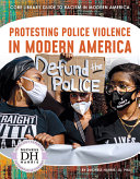 Protesting Police Violence In Modern America Duchess Harris Jd