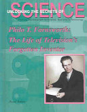 Philo T Farnsworth The Life Of Televisions Forgotten Inventor Russell Roberts