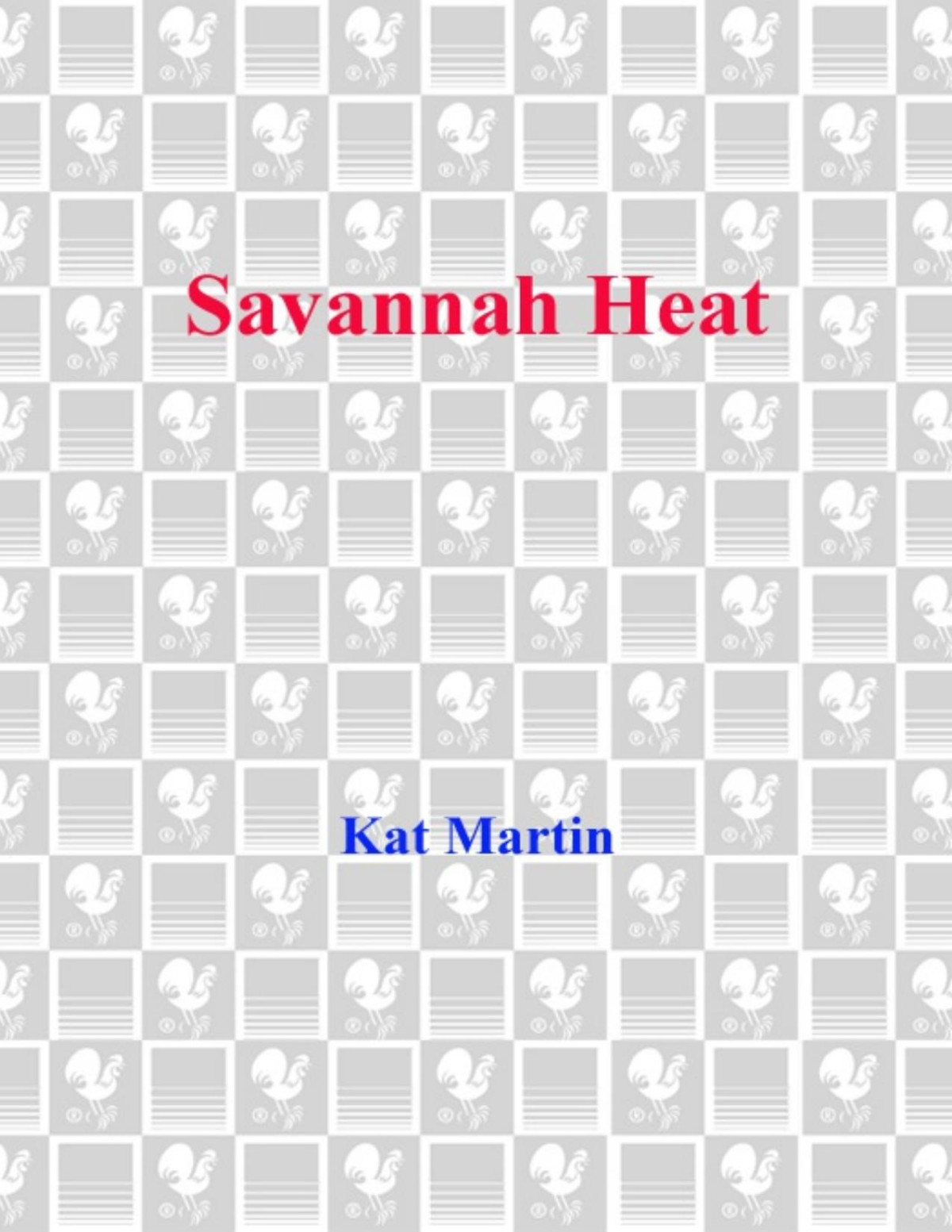 Savannah Heat Kat Martin