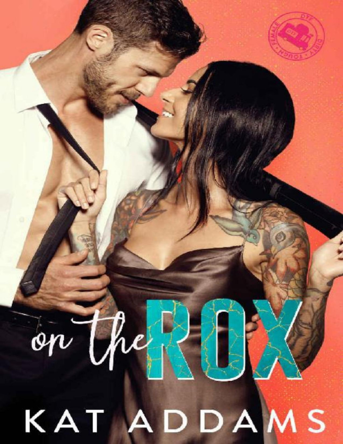 On The Rox Dtf Dirty Tough Female Book 1 Kat Addams