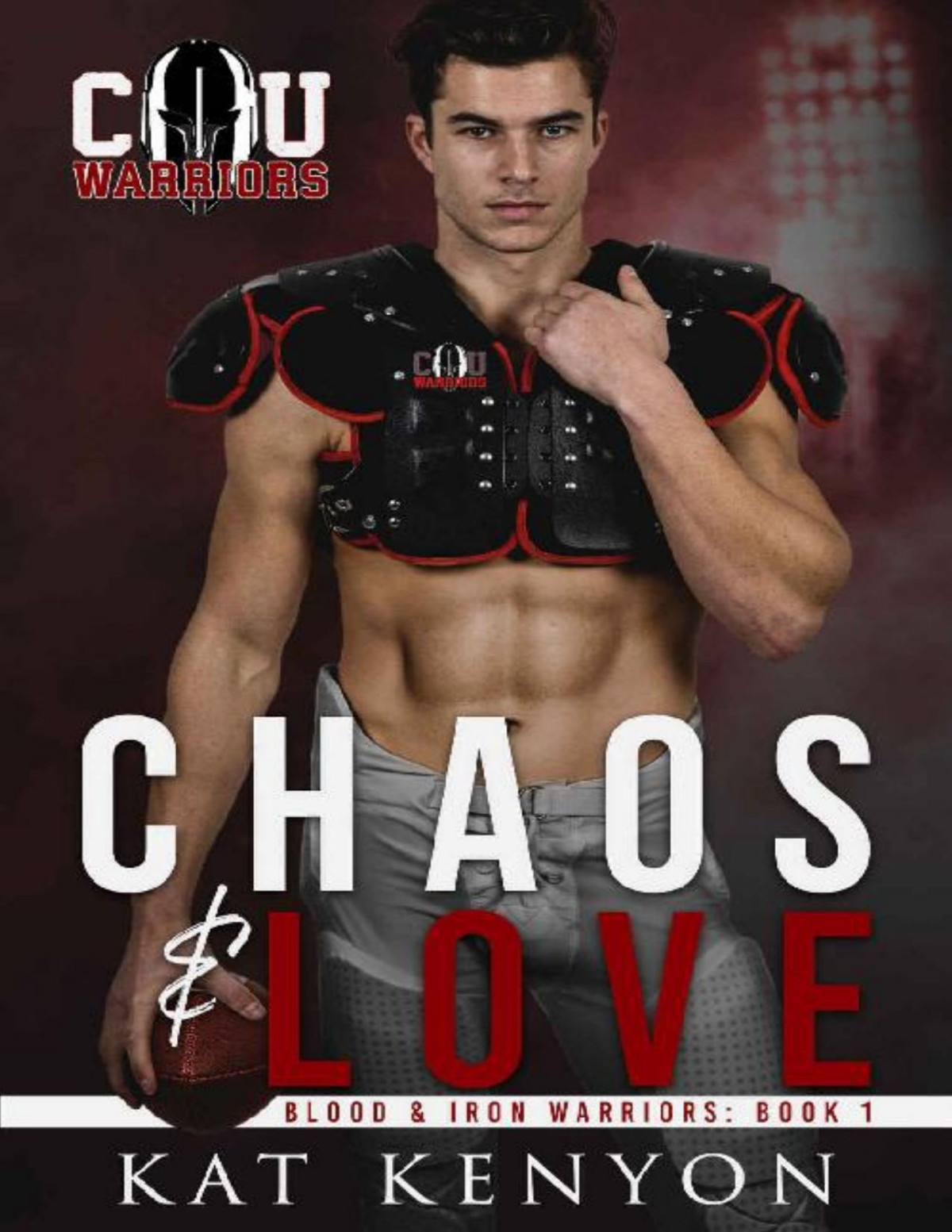Chaos Love Blood And Iron Warriors Book 1 Kat Kenyon