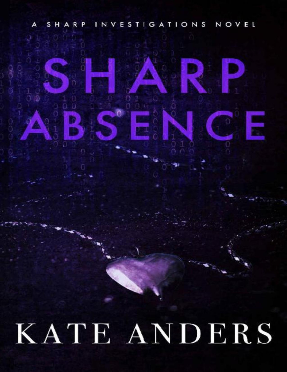 Sharp Absence Sharp Investigations Book 1 Kate Anders