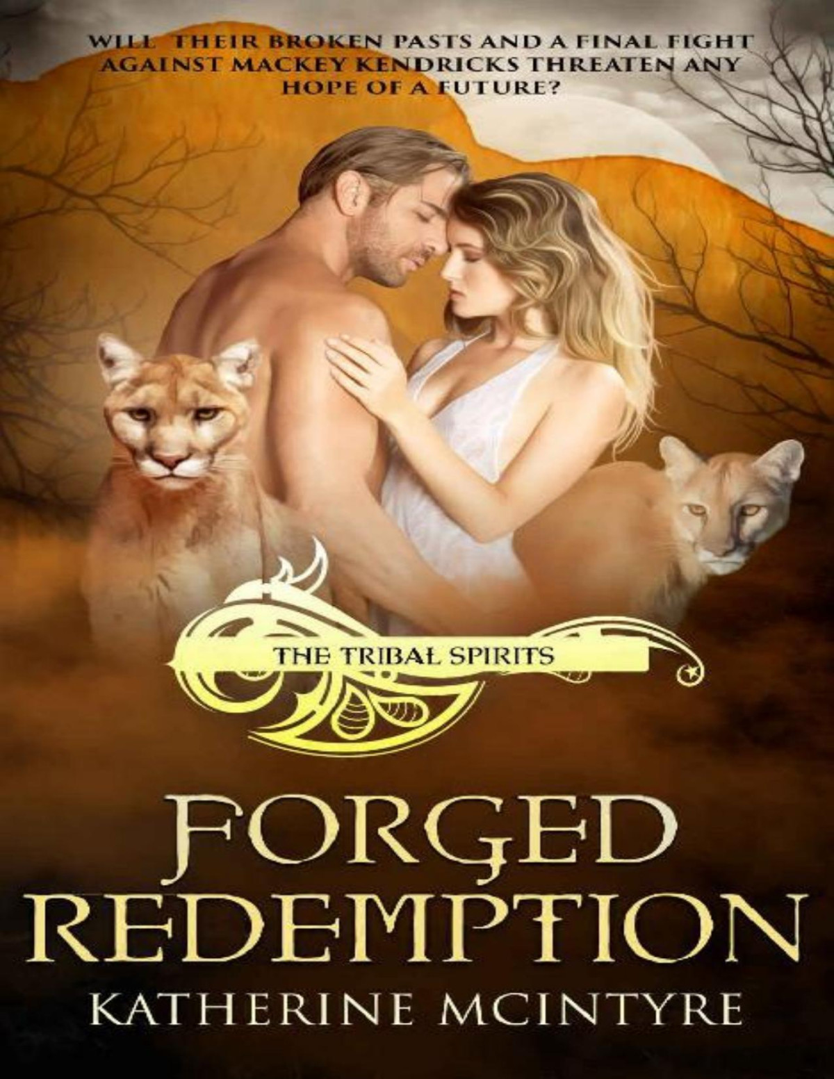 Forged Redemption Tribal Spirits Book 5 Katherine Mcintyre