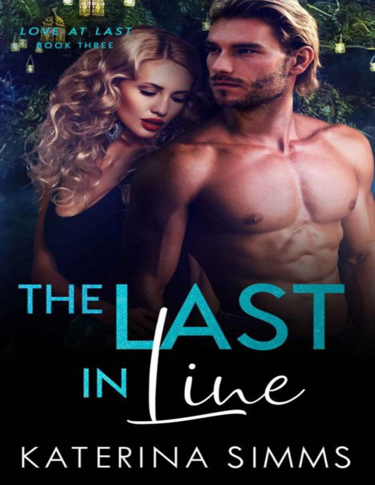 The Last In Line Love At Last Book 3 Katerina Simms