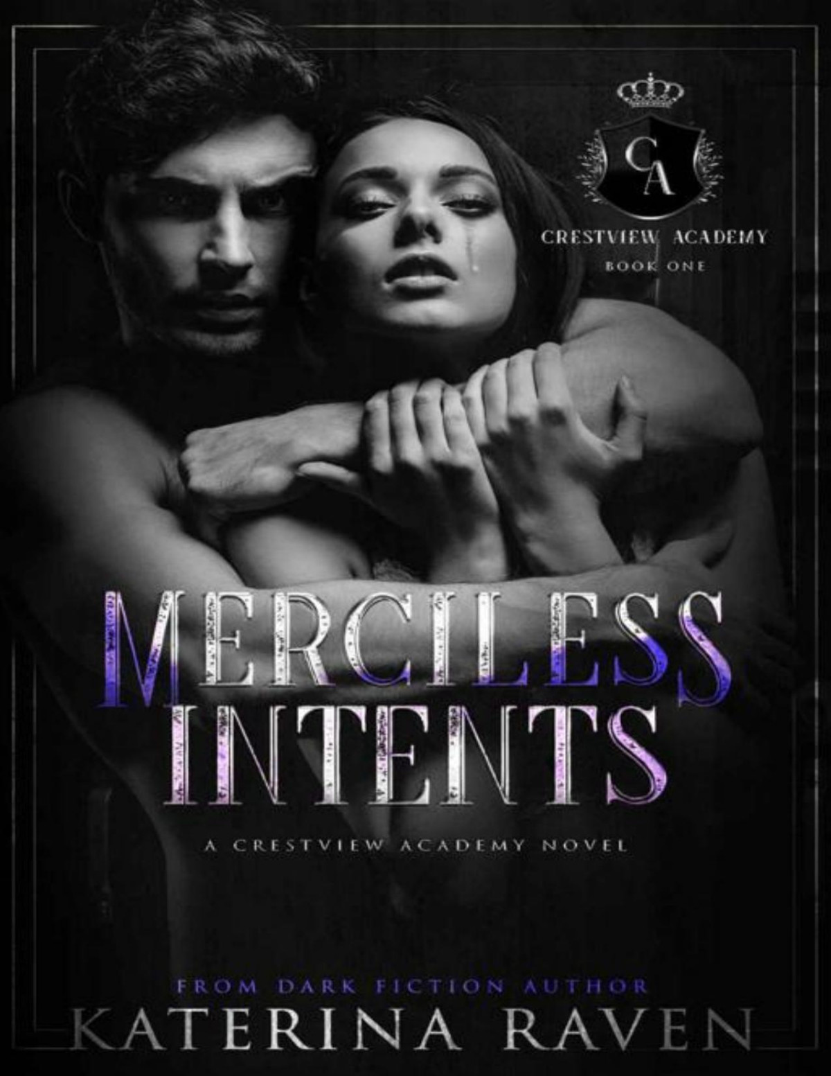 Merciless Intents A High School Bully Romance The Crestview Academy Book 1 Katerina Raven
