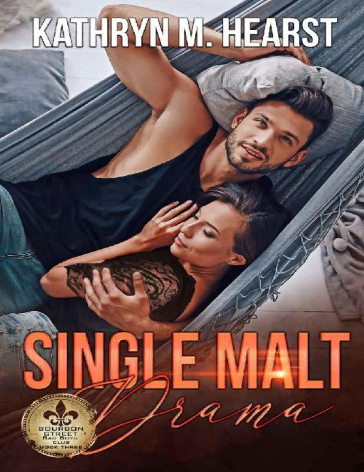 Single Malt Drama A Mafia Romantic Comedy Bourbon Street Bad Boys Club Book 3 Kathryn M Hearst