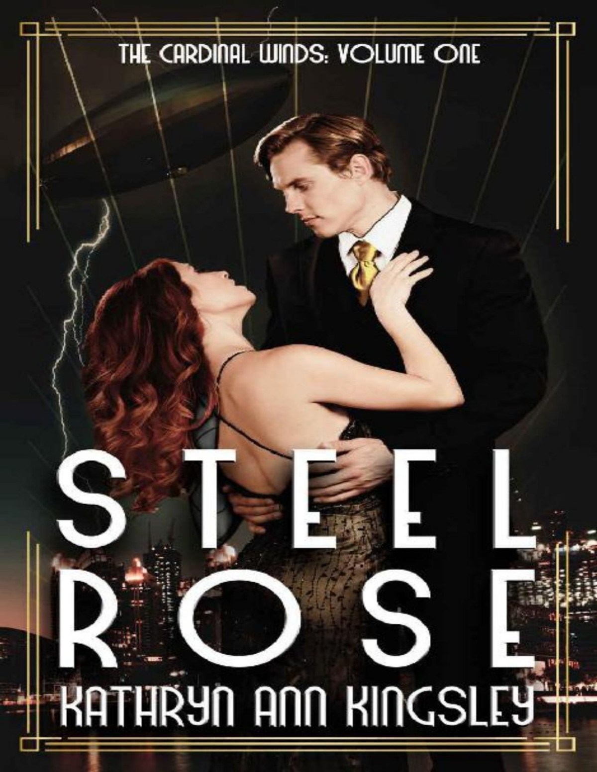 Steel Rose The Cardinal Winds Book 1 Kathryn Ann Kingsley