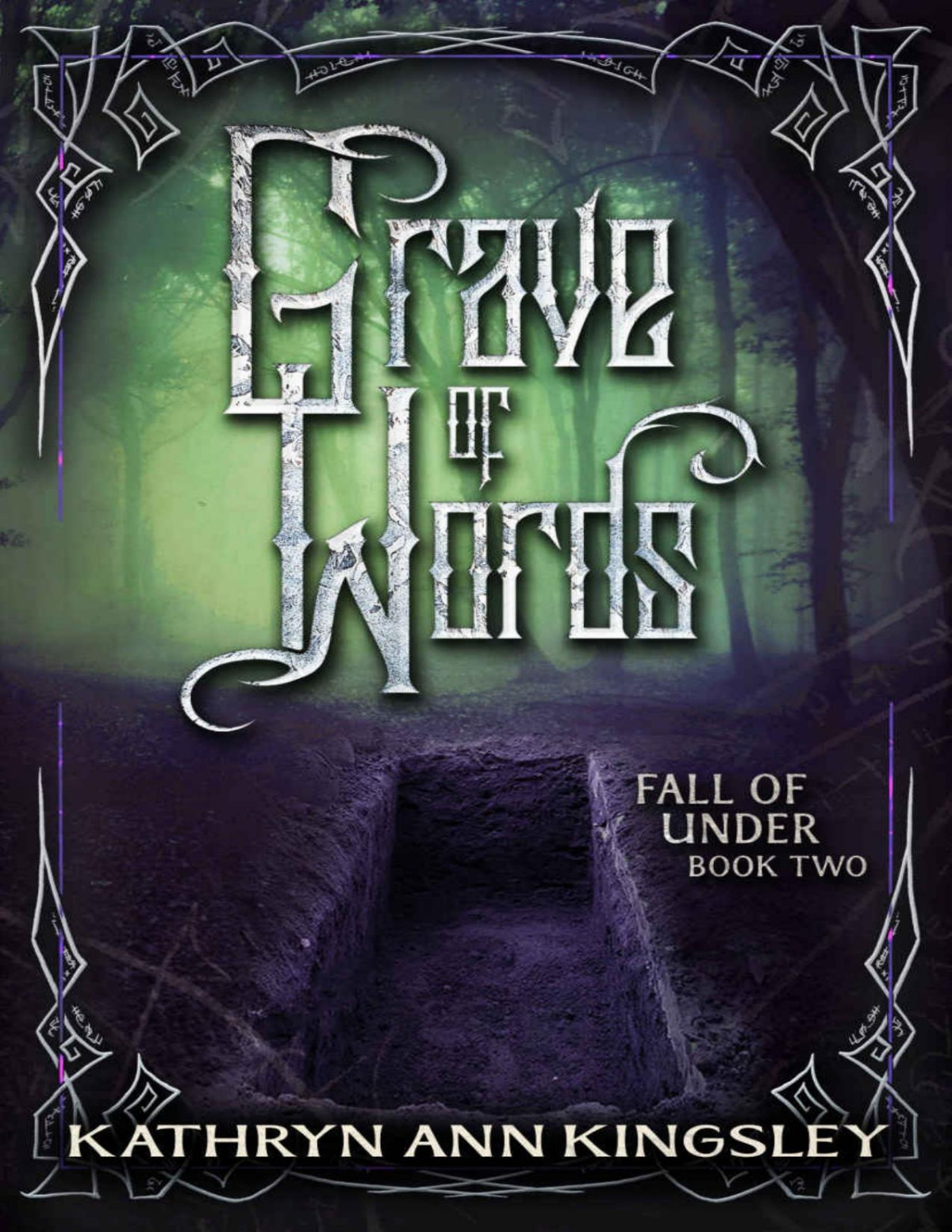 Grave Of Words Fall Of Under Book 2 Kathryn Ann Kingsley