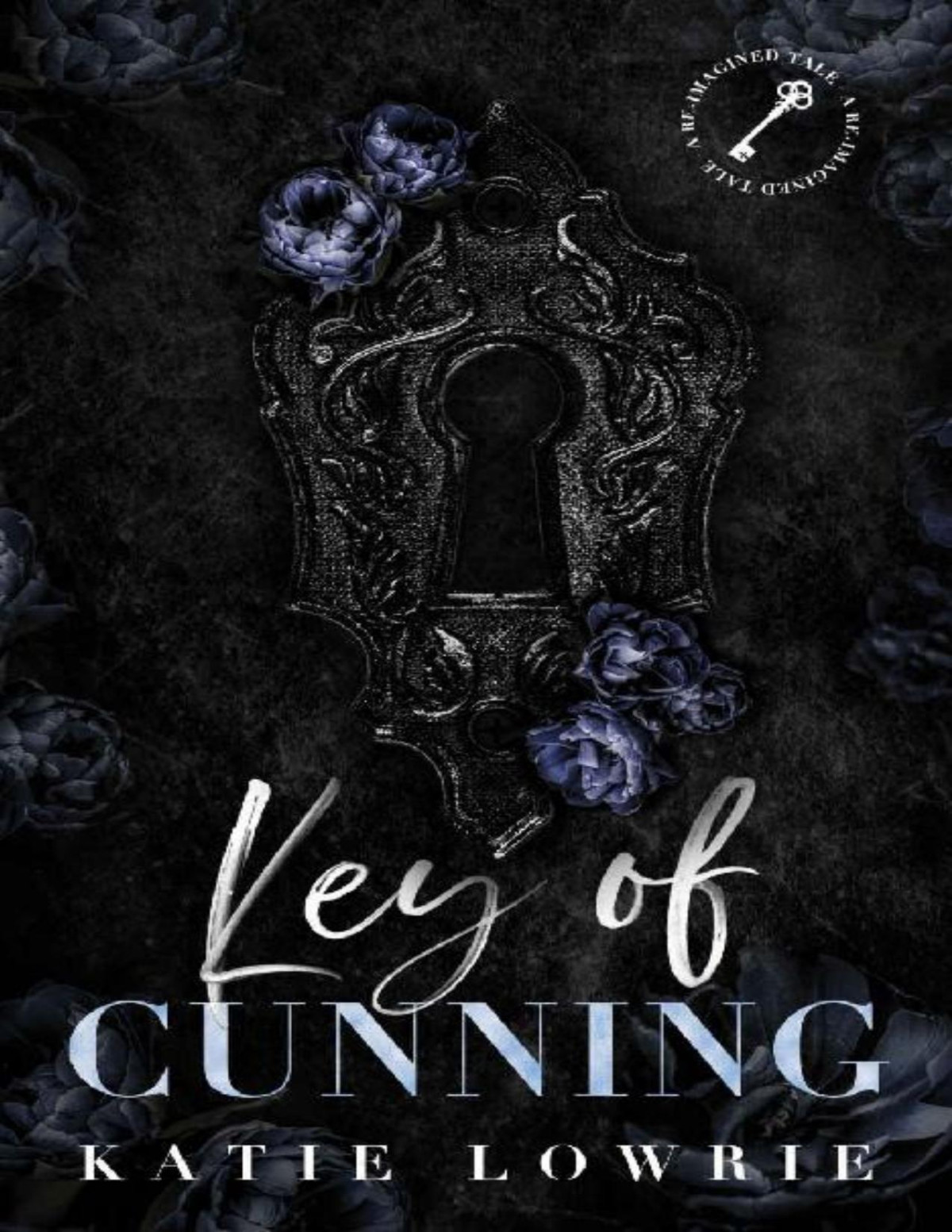Key Of Cunning Reimagined Katie Lowrie
