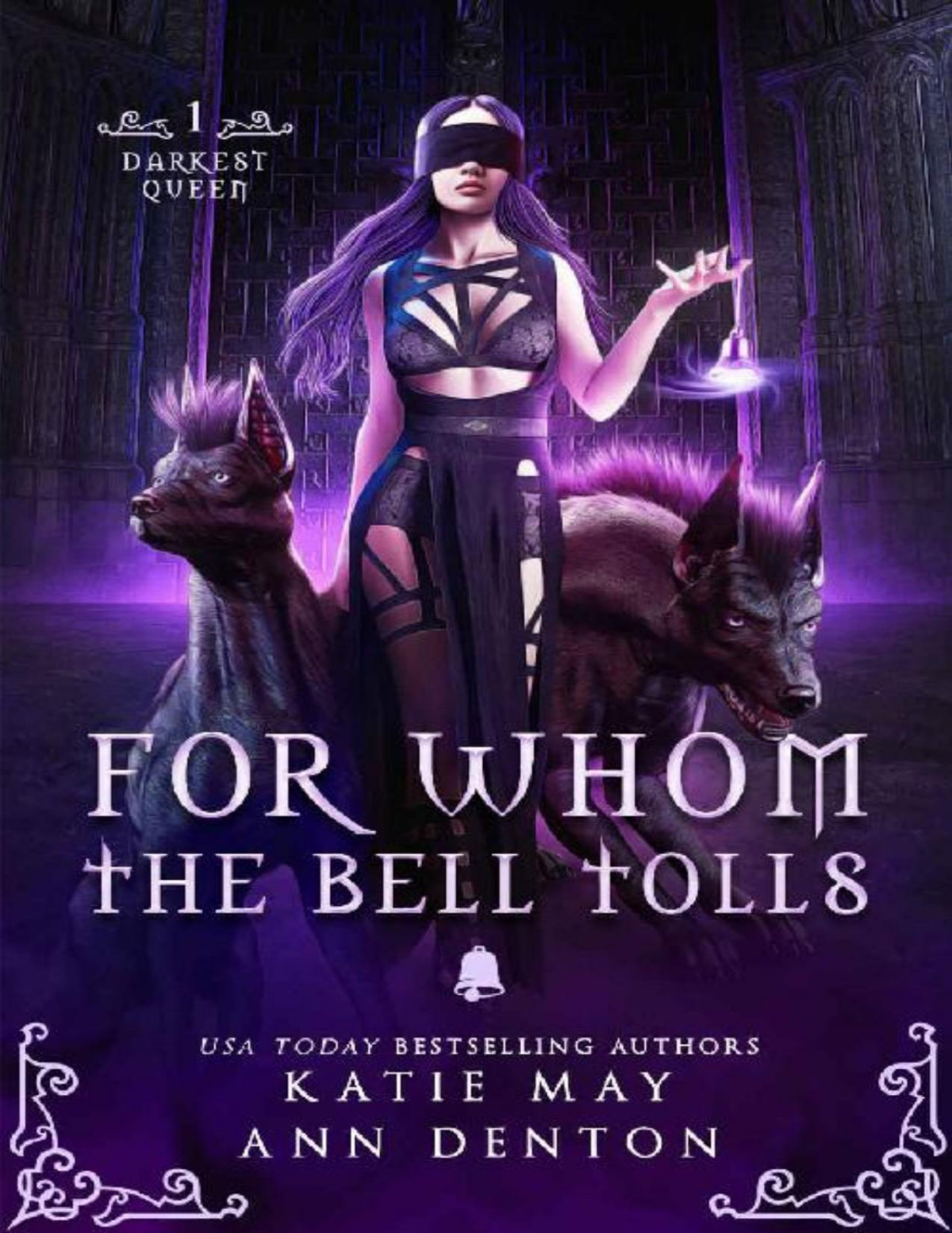 For Whom The Bell Tolls Darkest Queen Book 1 Katie May Ann Denton