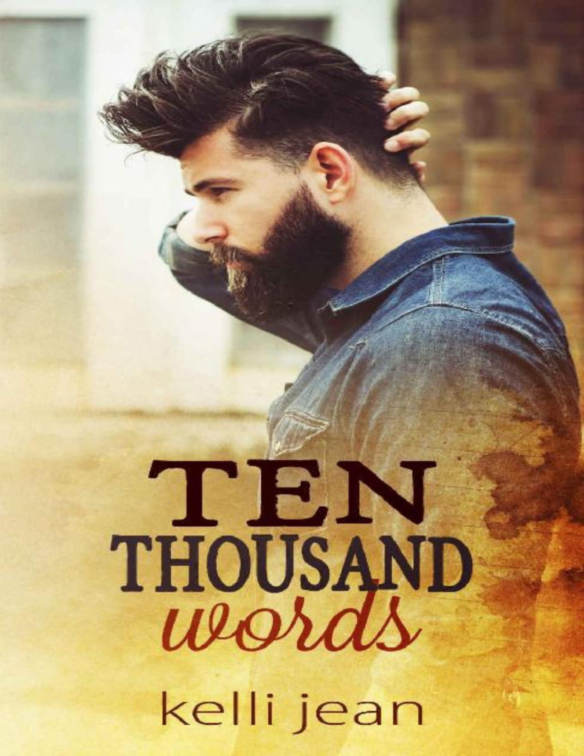 Ten Thousand Words Kelli Jean