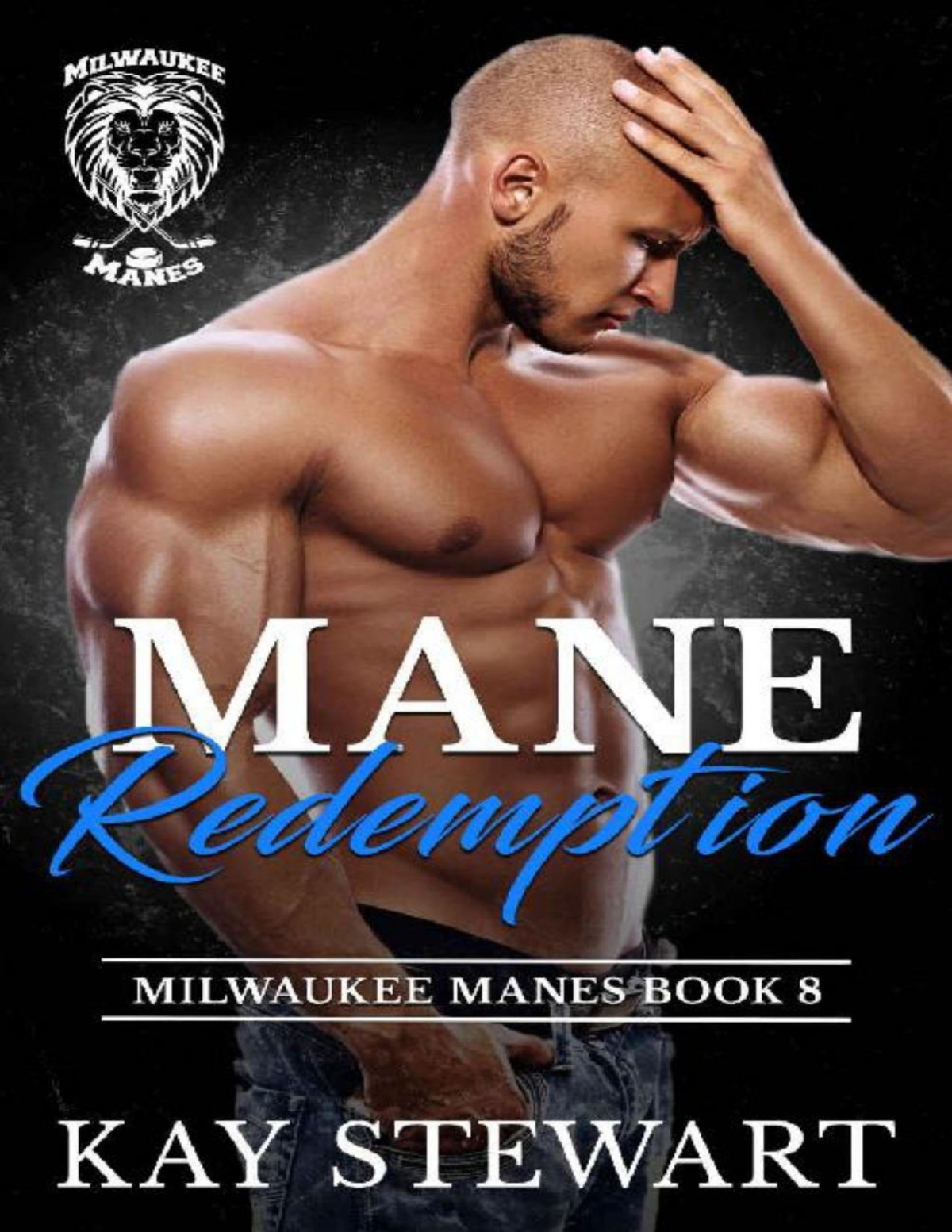 Mane Redemption Milwaukee Manes Book 8 Kay Stewart