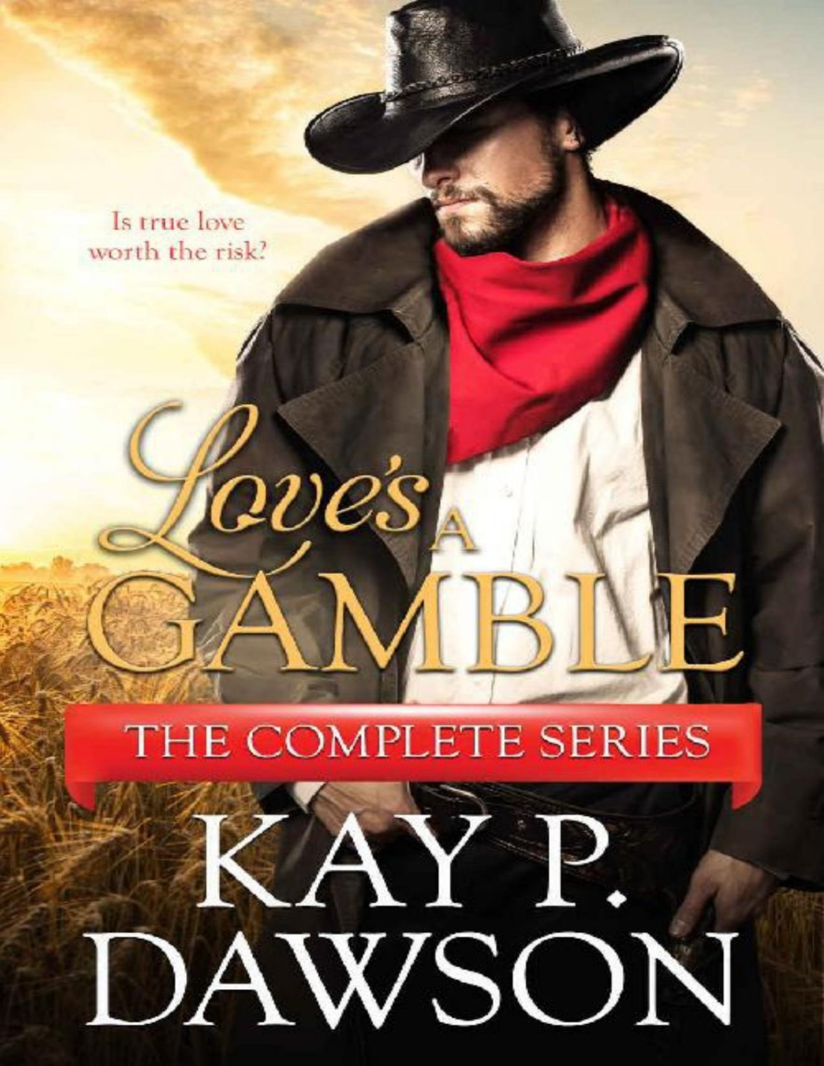 Loves A Gamble The Complete Series Kay P Dawson