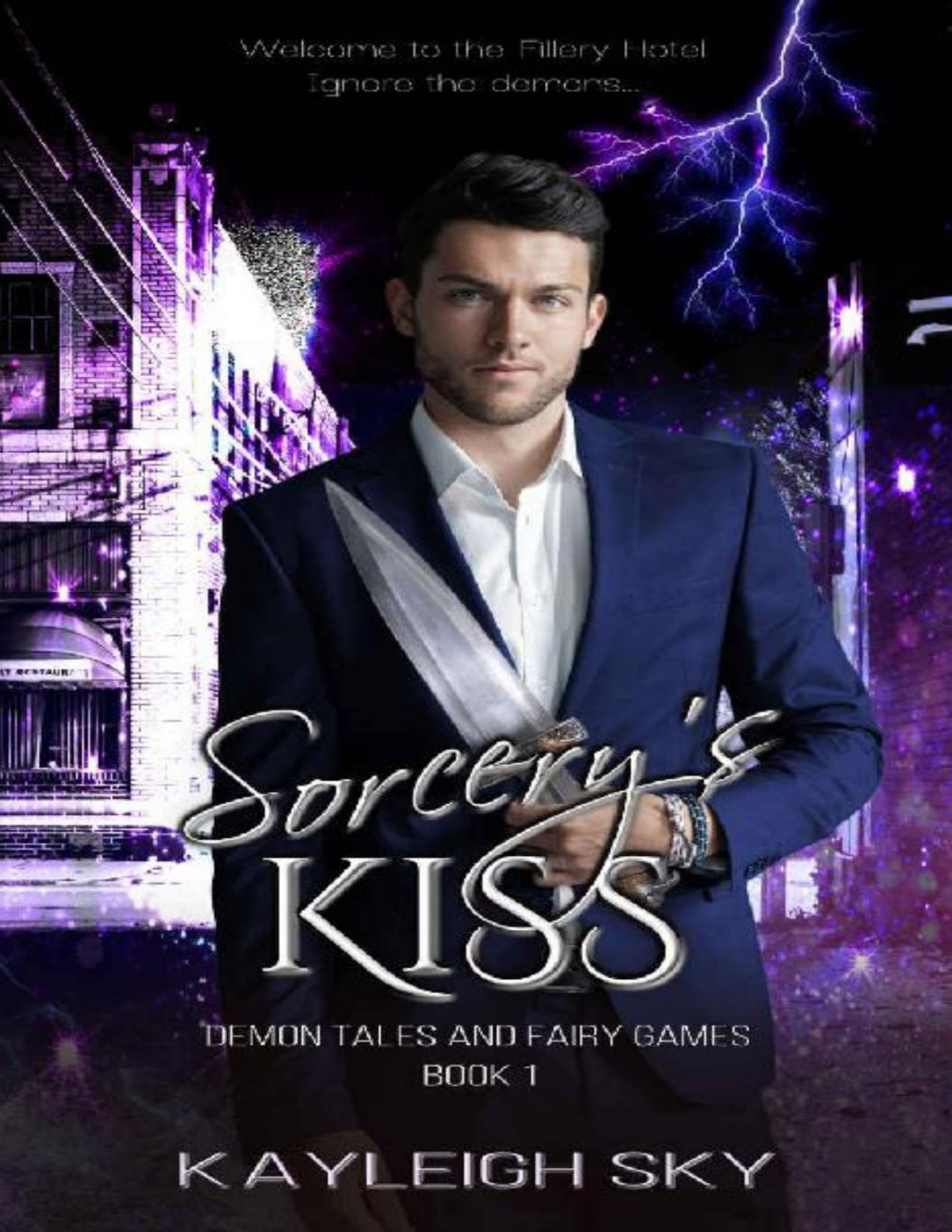 Sorcerys Kiss Demon Tales And Fairy Games Book 1 Kayleigh Sky