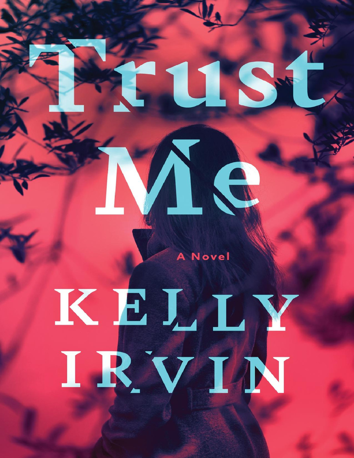 Trust Me Kelly Irvin