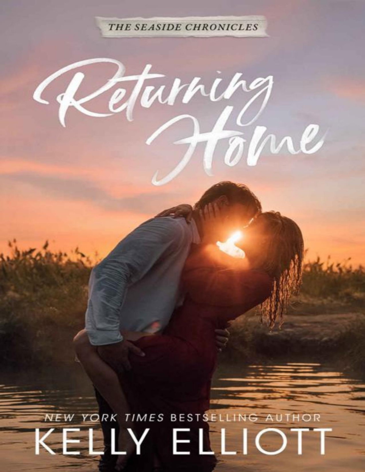 Returning Home The Seaside Chronicles Book 1 Kelly Elliott