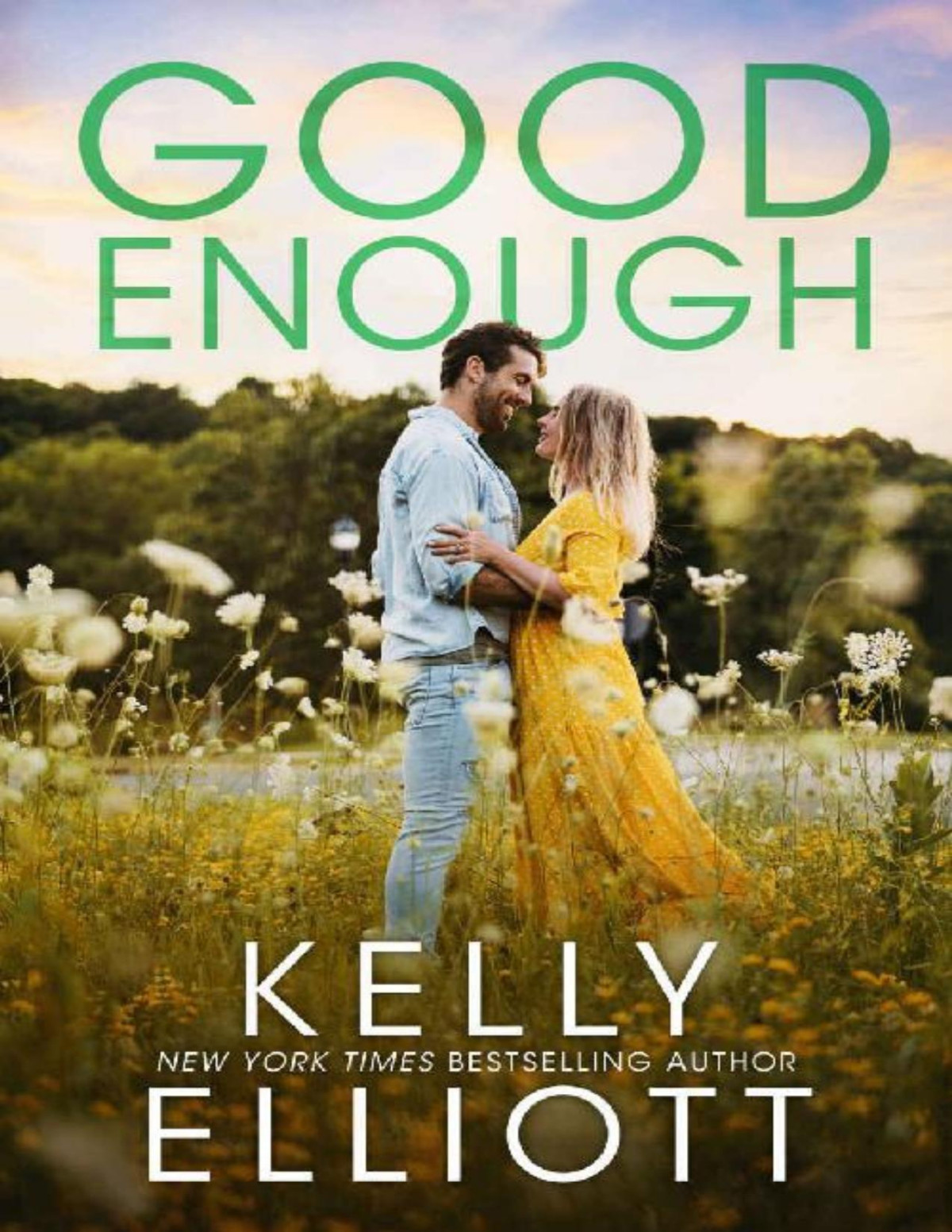 Good Enough Meet Me In Montana Book 3 Kelly Elliott