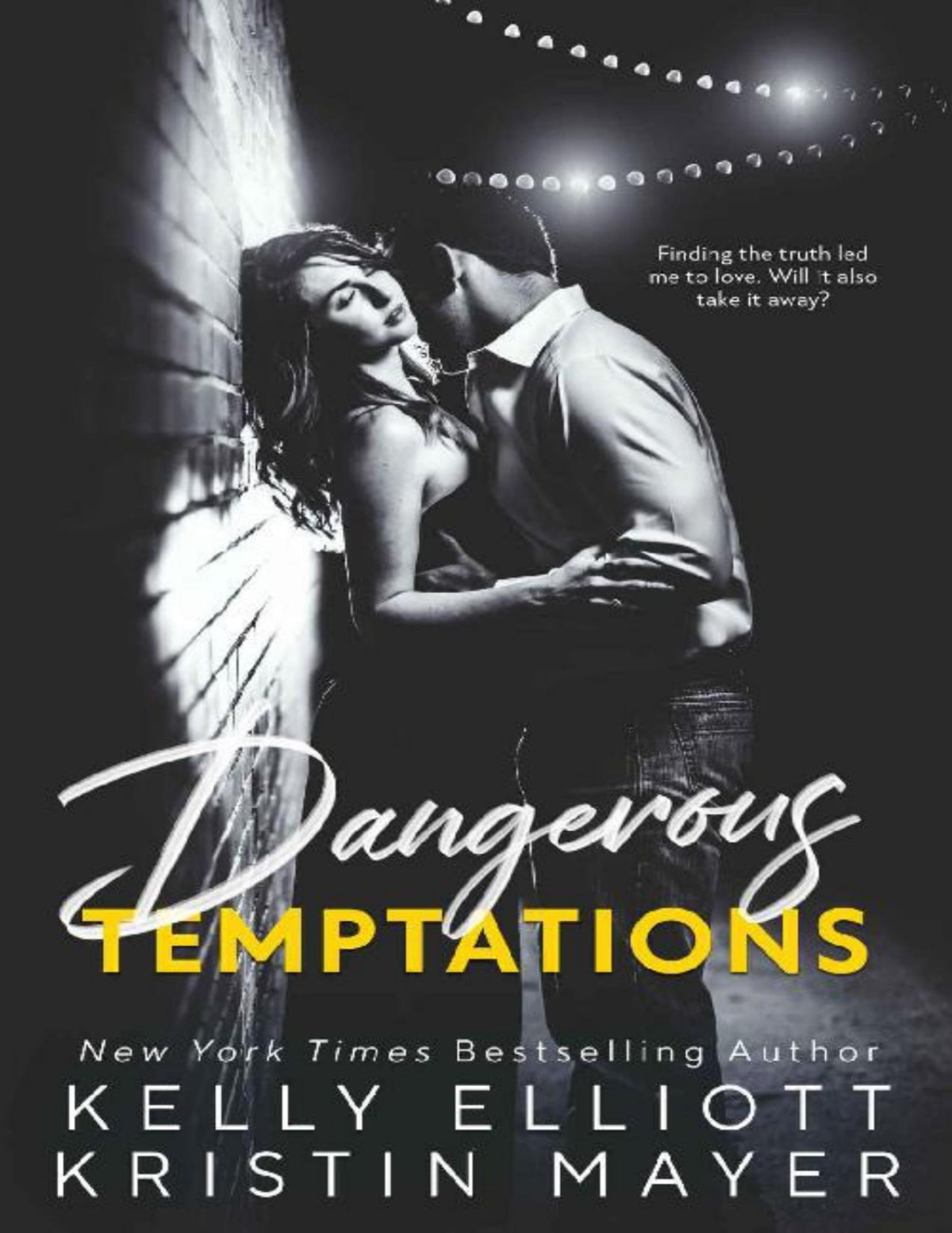 Dangerous Temptations Kelly Elliott Kristin Mayer