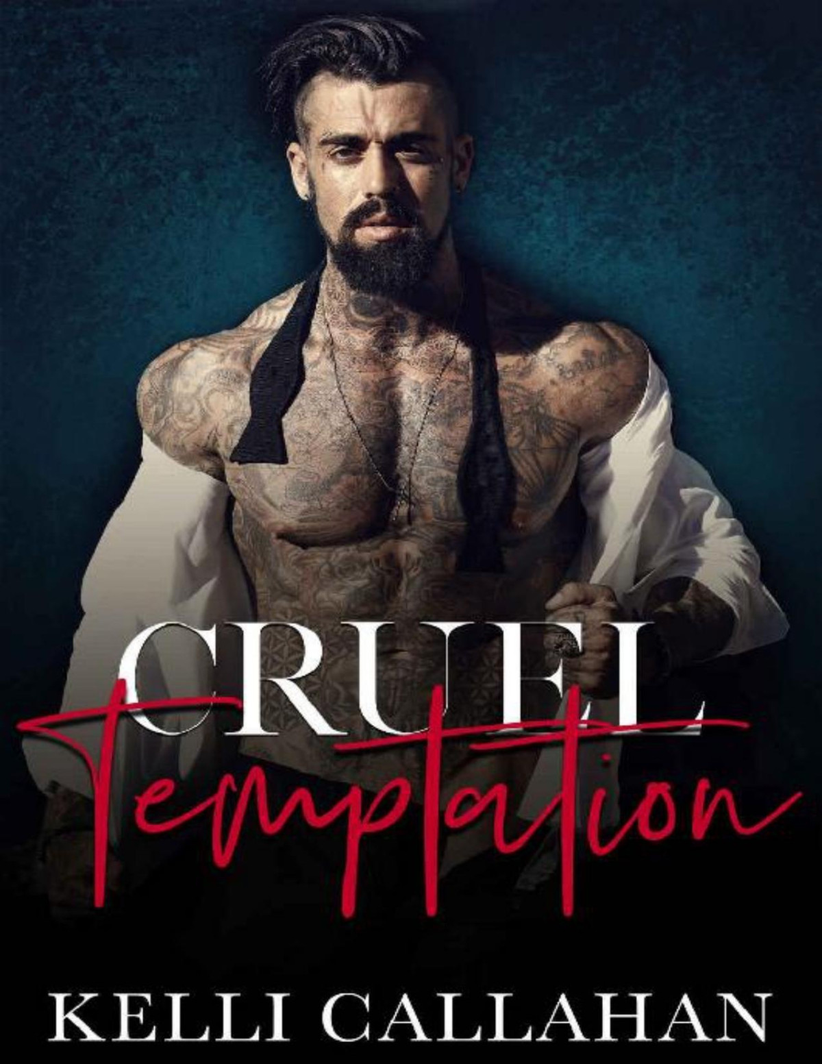 Cruel Temptation A Dark Second Chance Romance Kelli Callahan