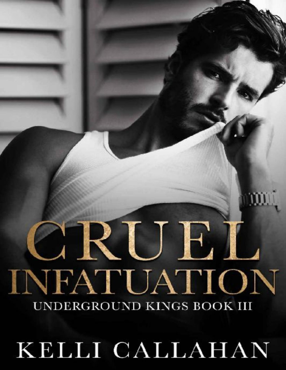 Cruel Infatuation A Dark Romance Underground Kings Book 3 Kelli Callahan