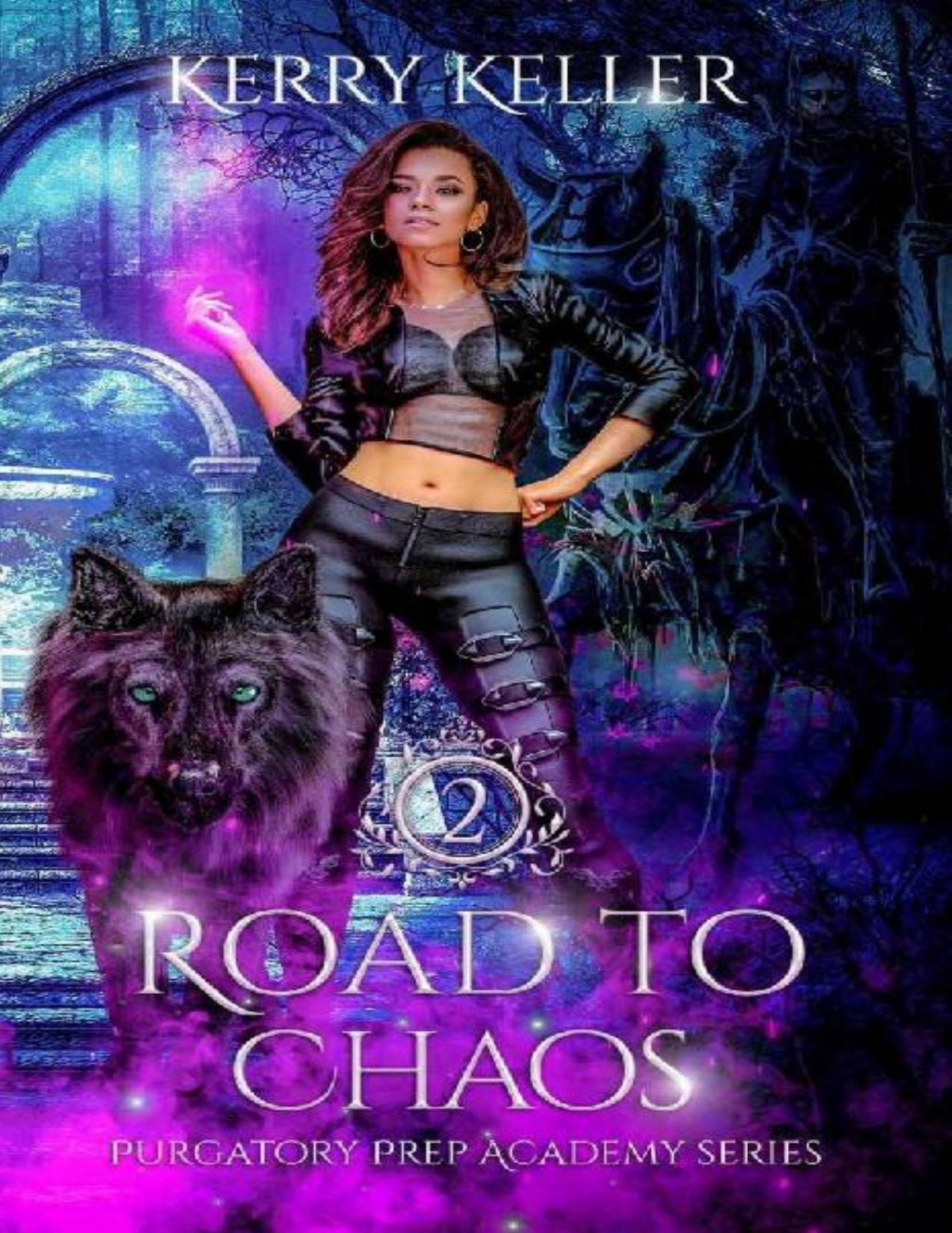 Road To Chaos Purgatory Prep Academy Book 2 Kerry Keller