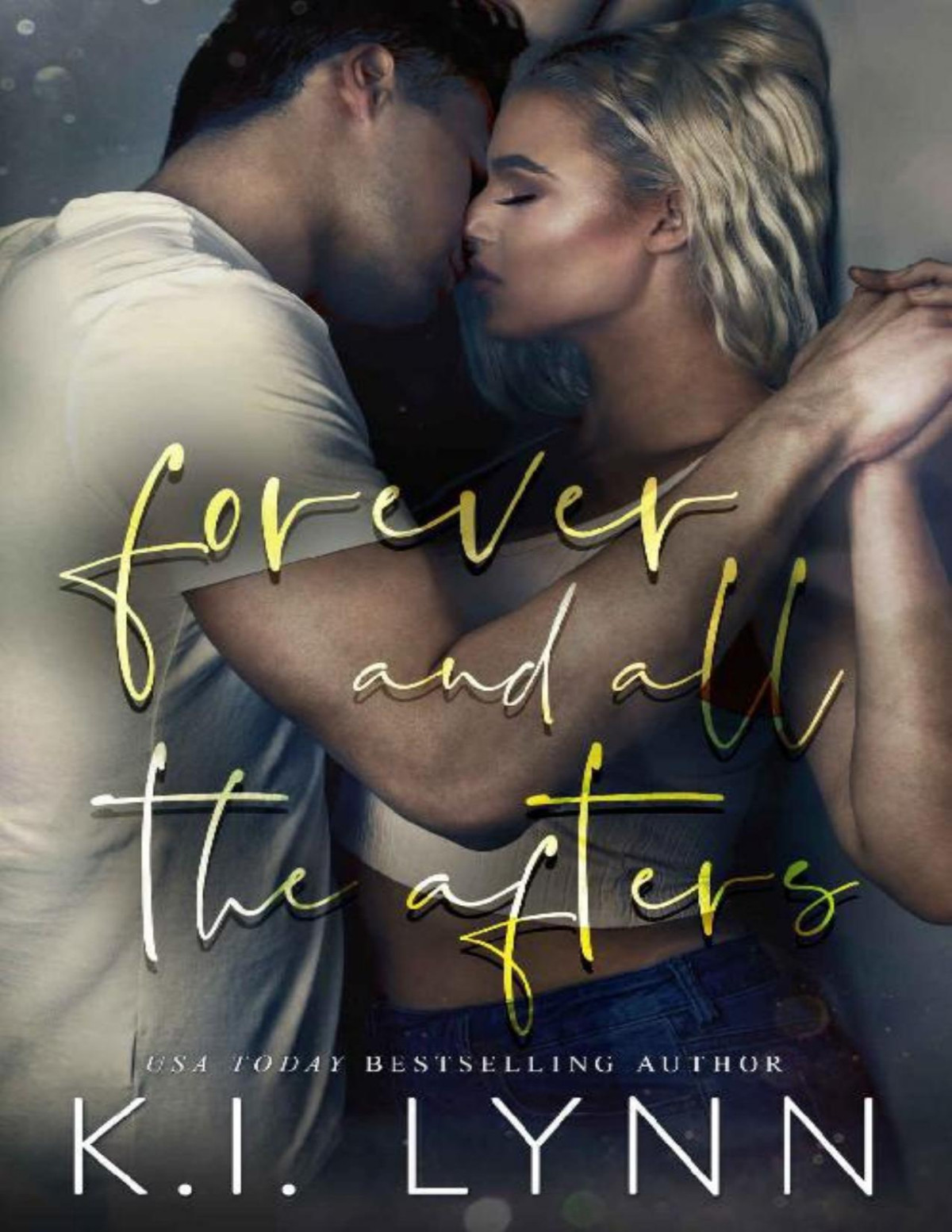 Forever And All The Afters Ki Lynn