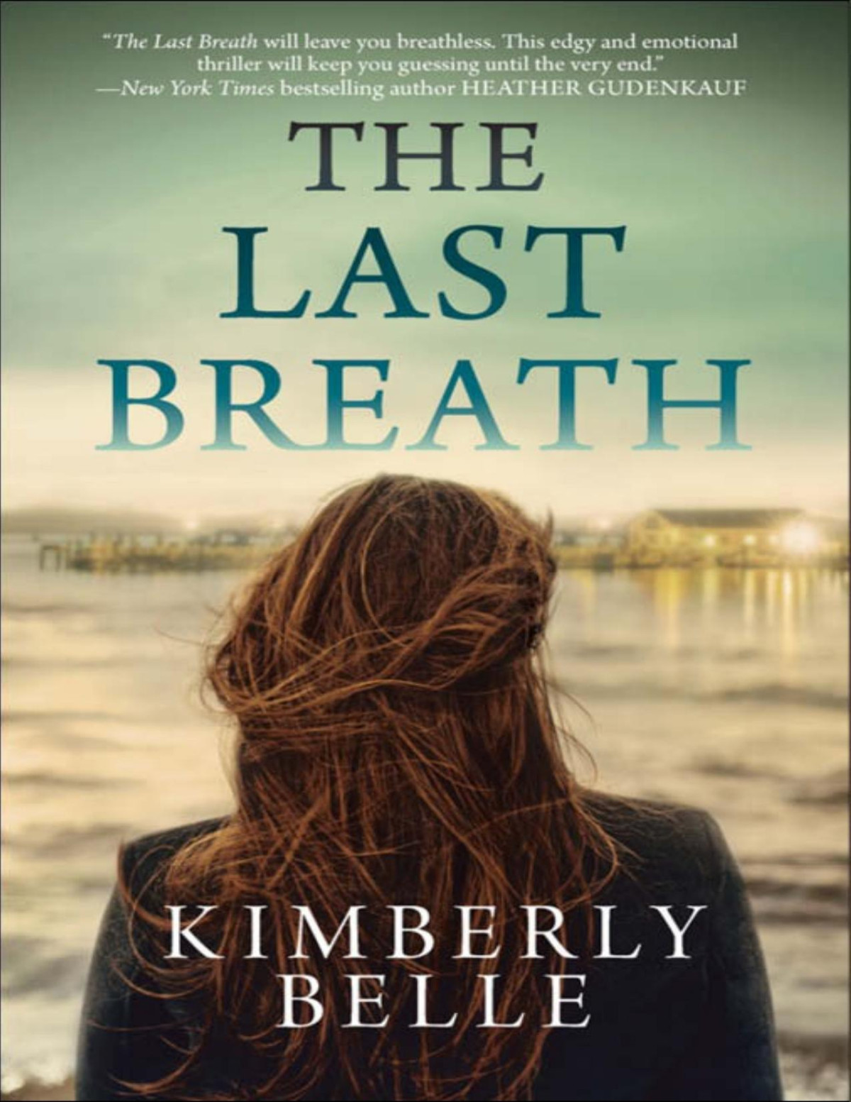 The Last Breath Kimberly Belle