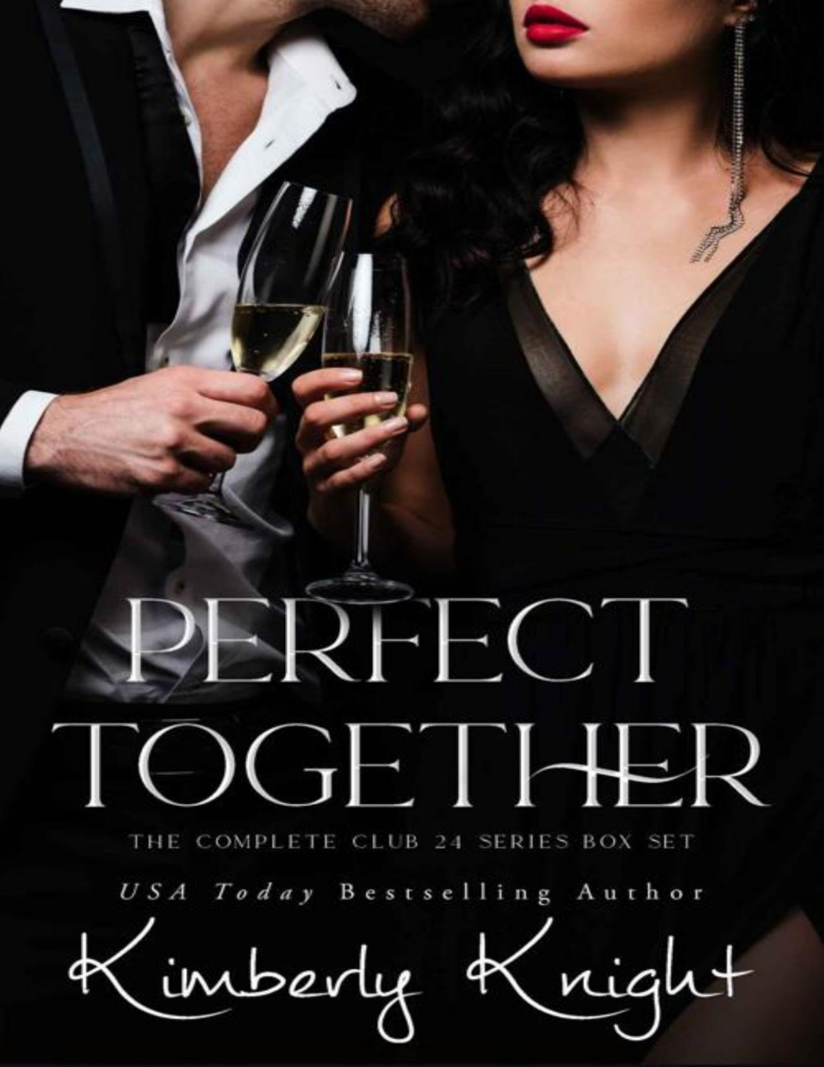 Perfect Together The Complete Club 24 Series Box Set A Billionaire Suspense Romance Series Kimberly Knight