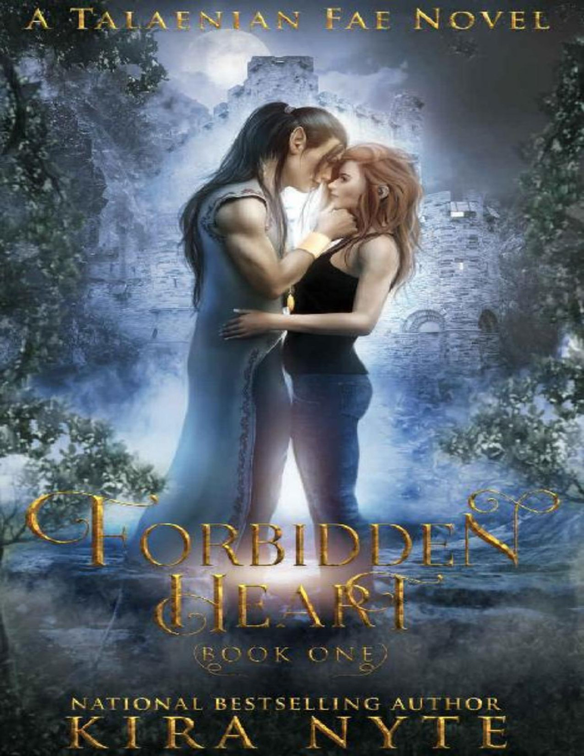 Forbidden Heart A Talaenian Fae Novel Kira Nyte