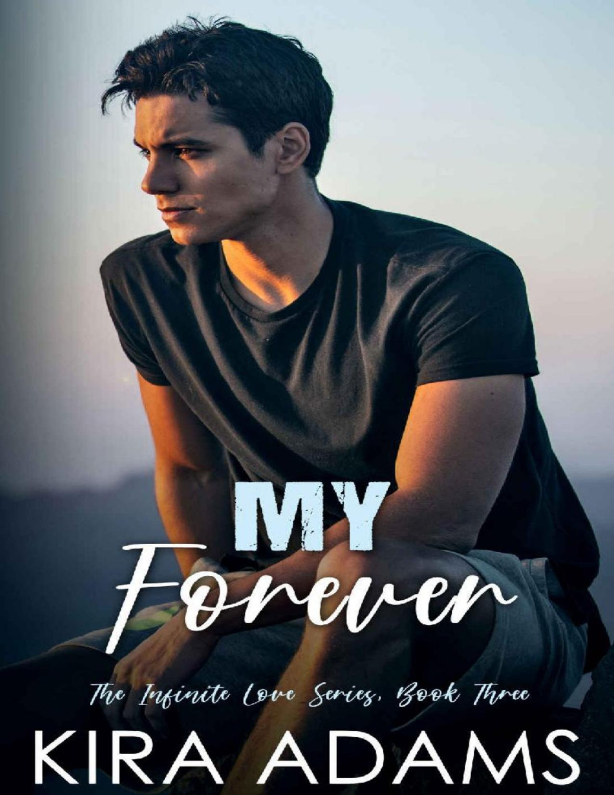 My Forever An Epic High School Love Story With A Twist Kira Adams