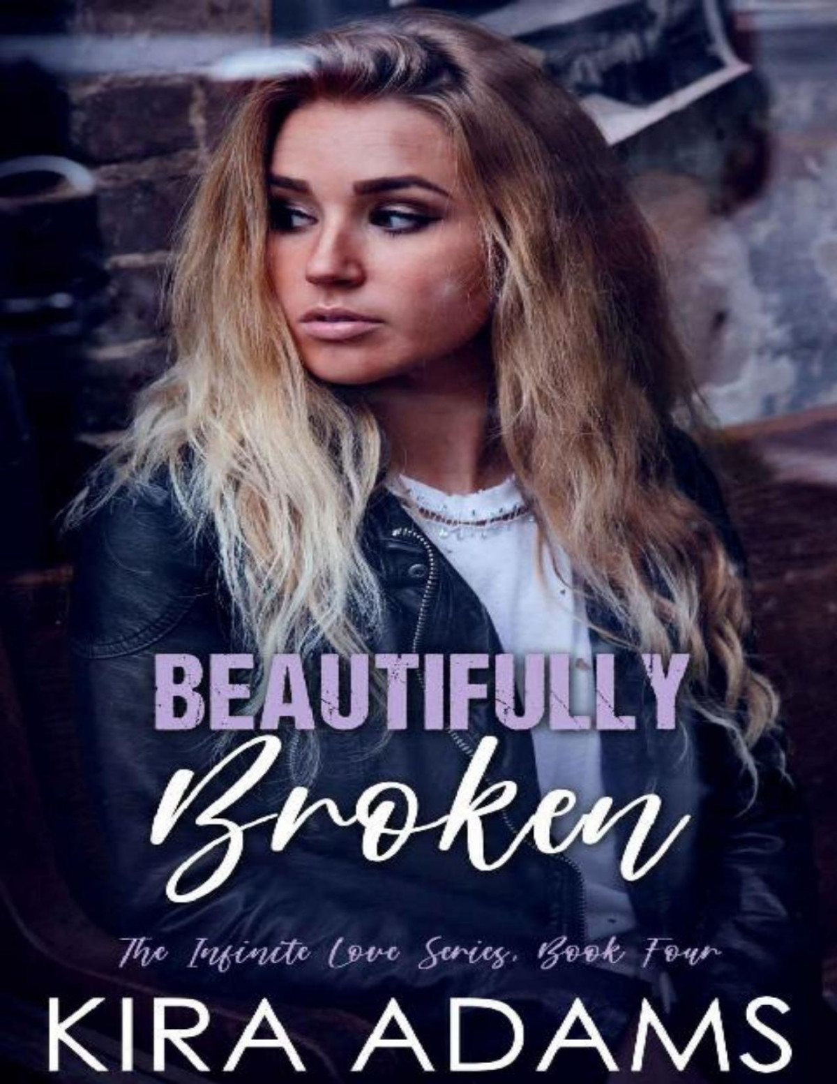Beautifully Broken An Unconventional Love Story Kira Adams