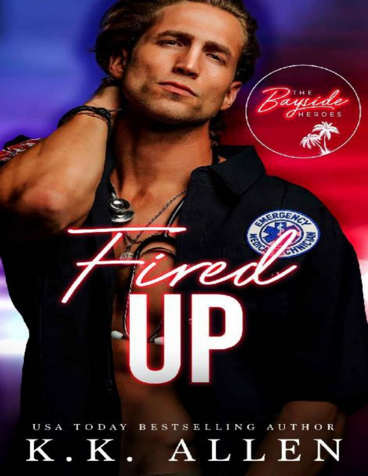 Fired Up A Single Parent Medical Romance Kk Allen