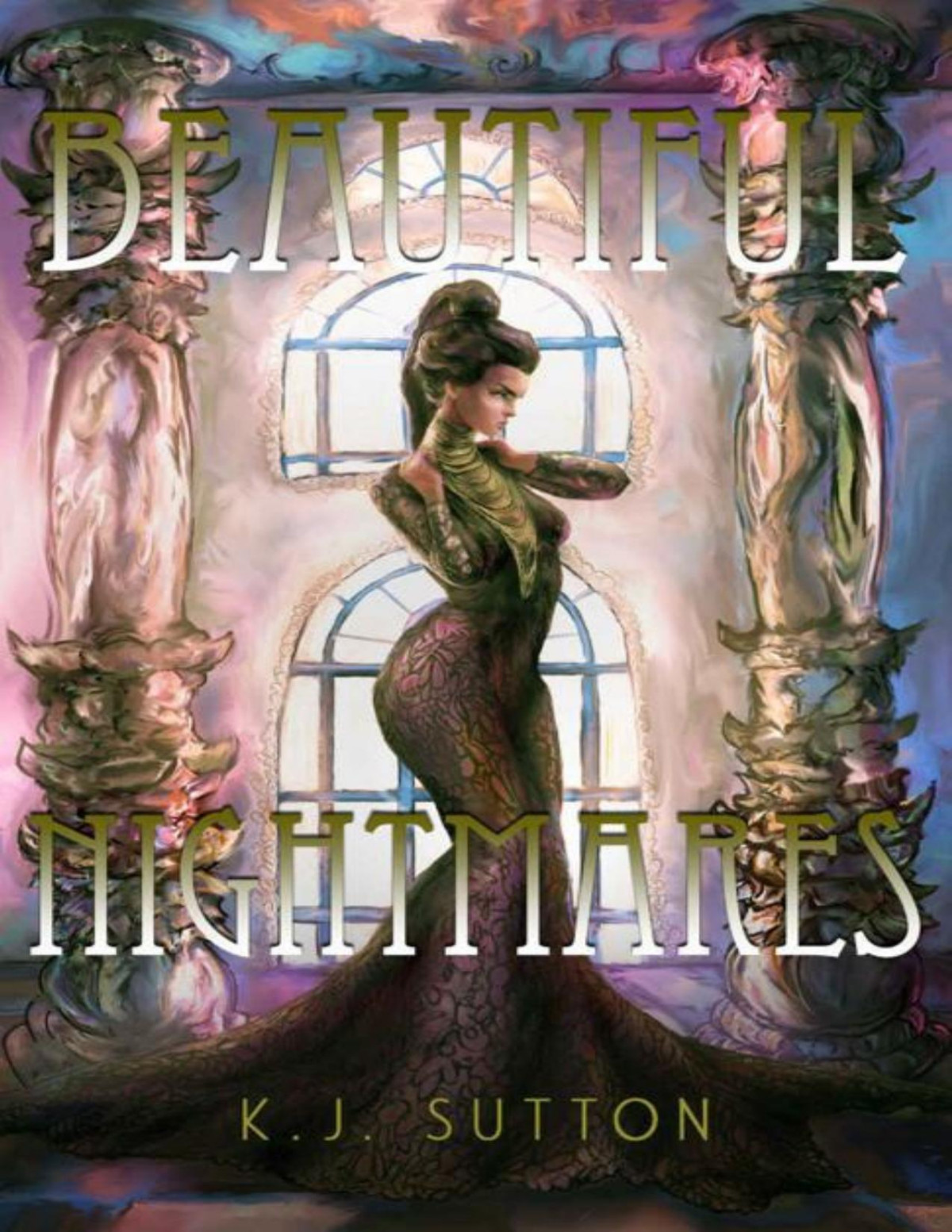 Beautiful Nightmares Fortuna Sworn Book 4 Kj Sutton