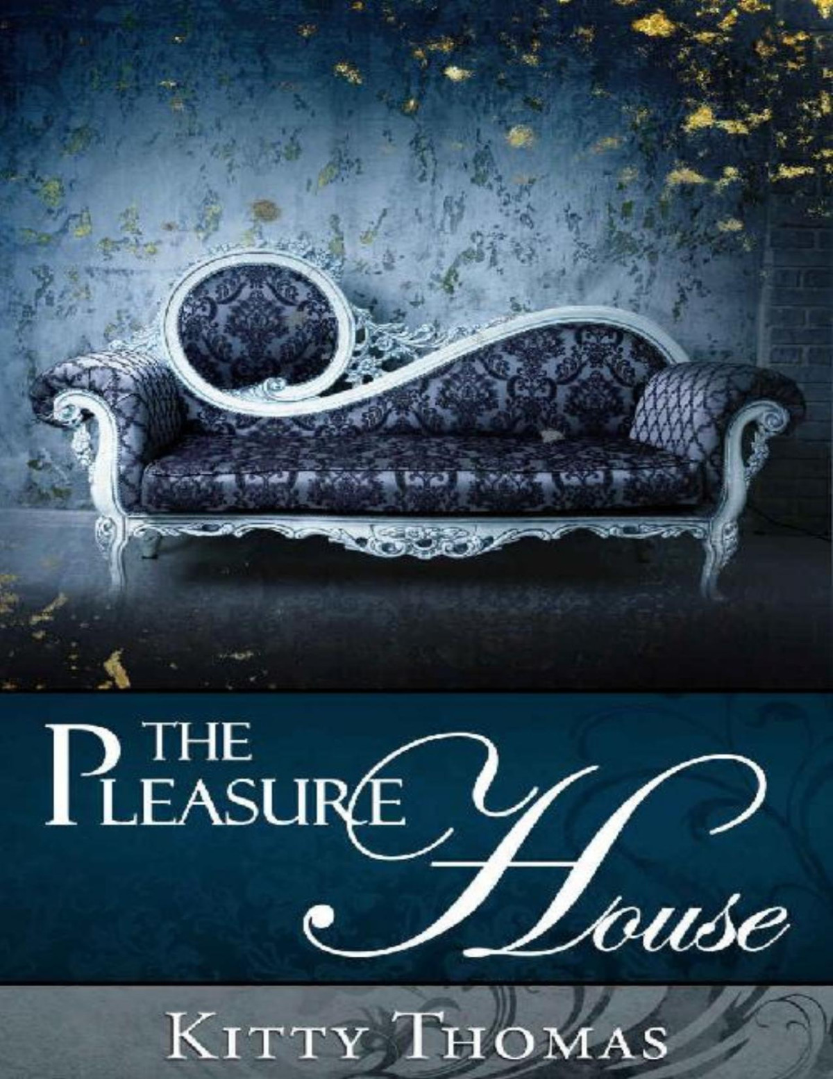 The Pleasure House Kitty Thomas