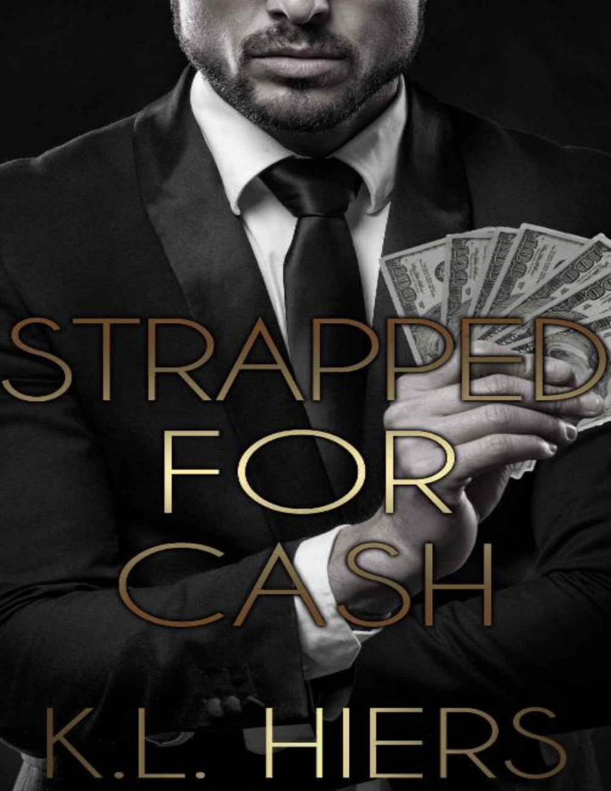 Strapped For Cash A Dark Mafia Romance Kl Hiers