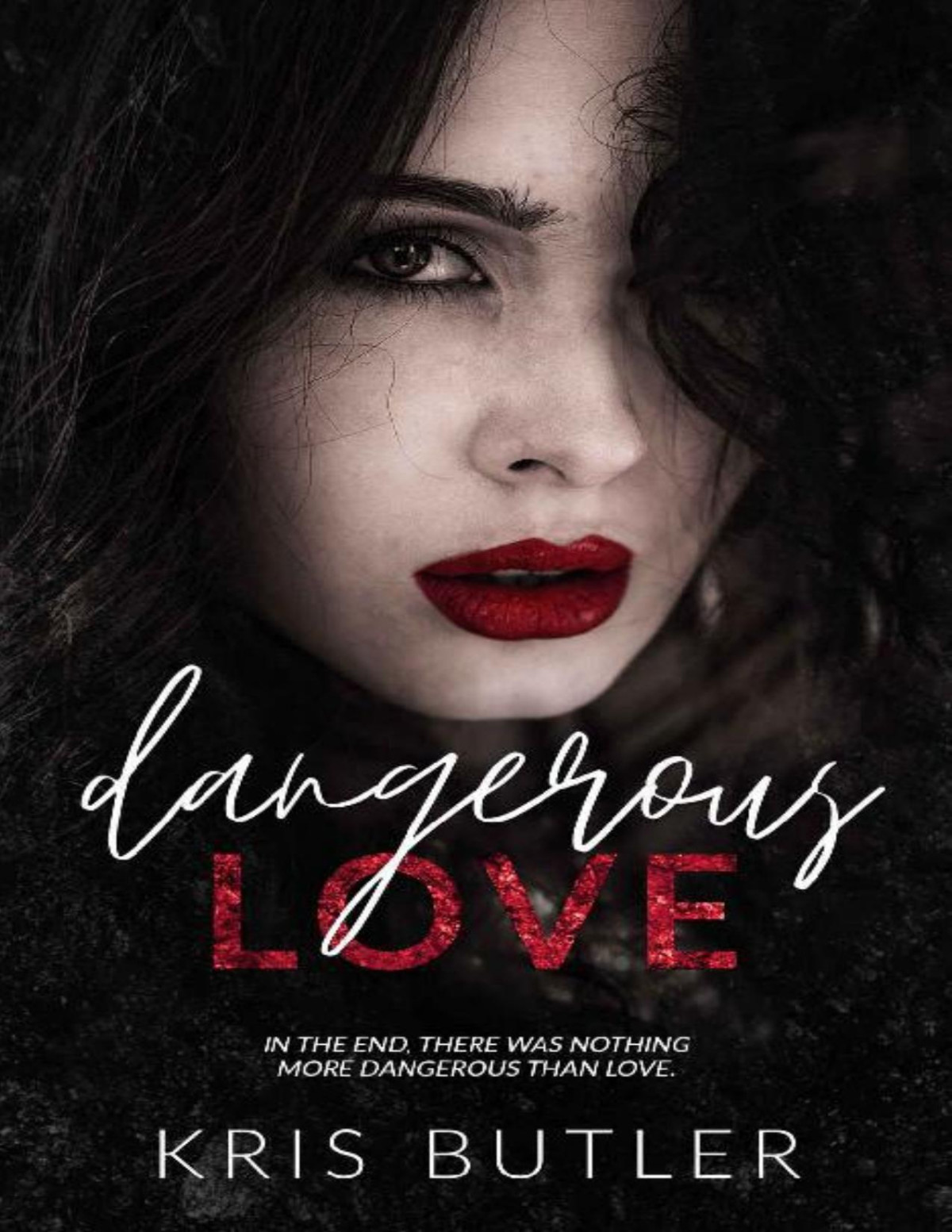 Dangerous Love Dark Confessions Book 6 Kris Butler