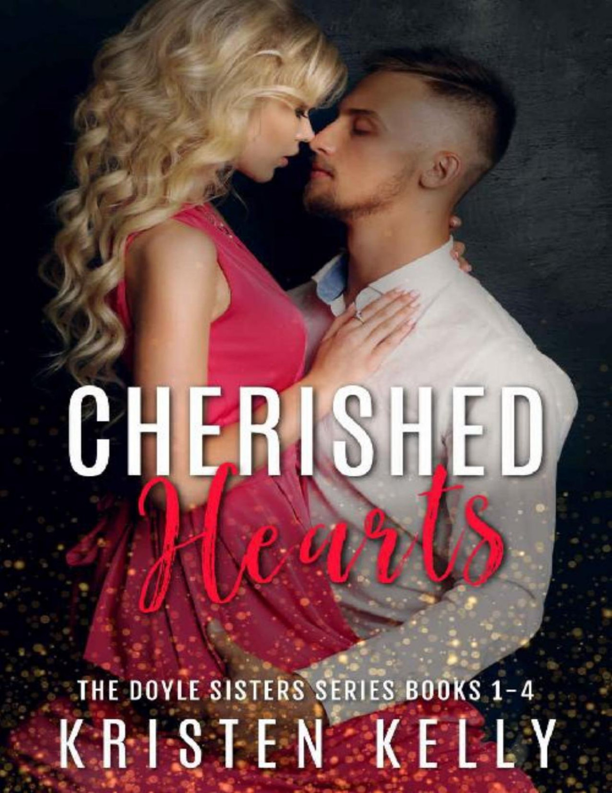 Cherished Hearts Books 14 The Doyle Sisters Series Kristen Kelly