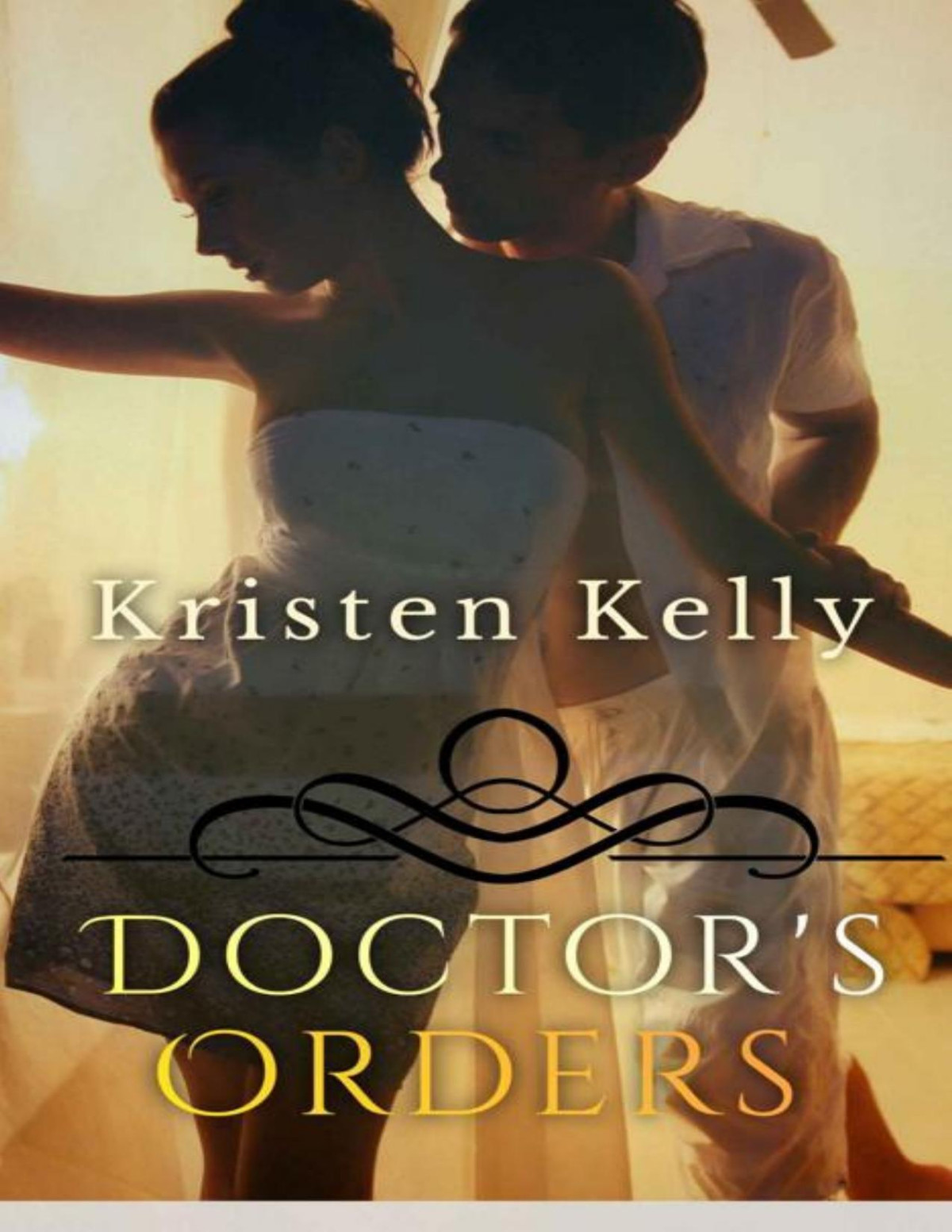 Doctors Orders The Man In Uniform Series Kristen Kelly