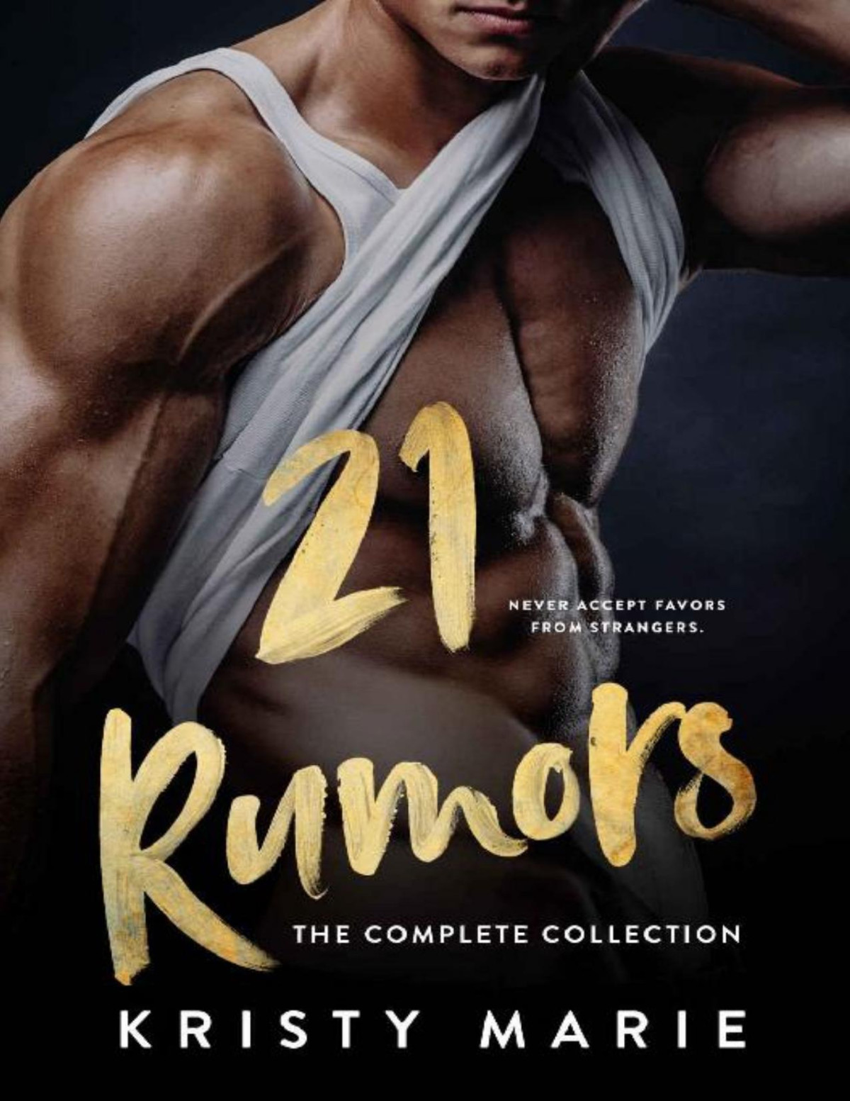 21 Rumors The Complete Collection Kristy Marie