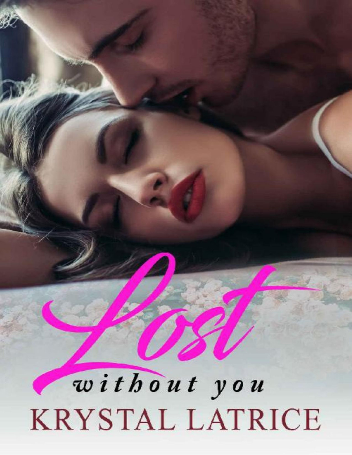 Lost Without You Krystal Latrice