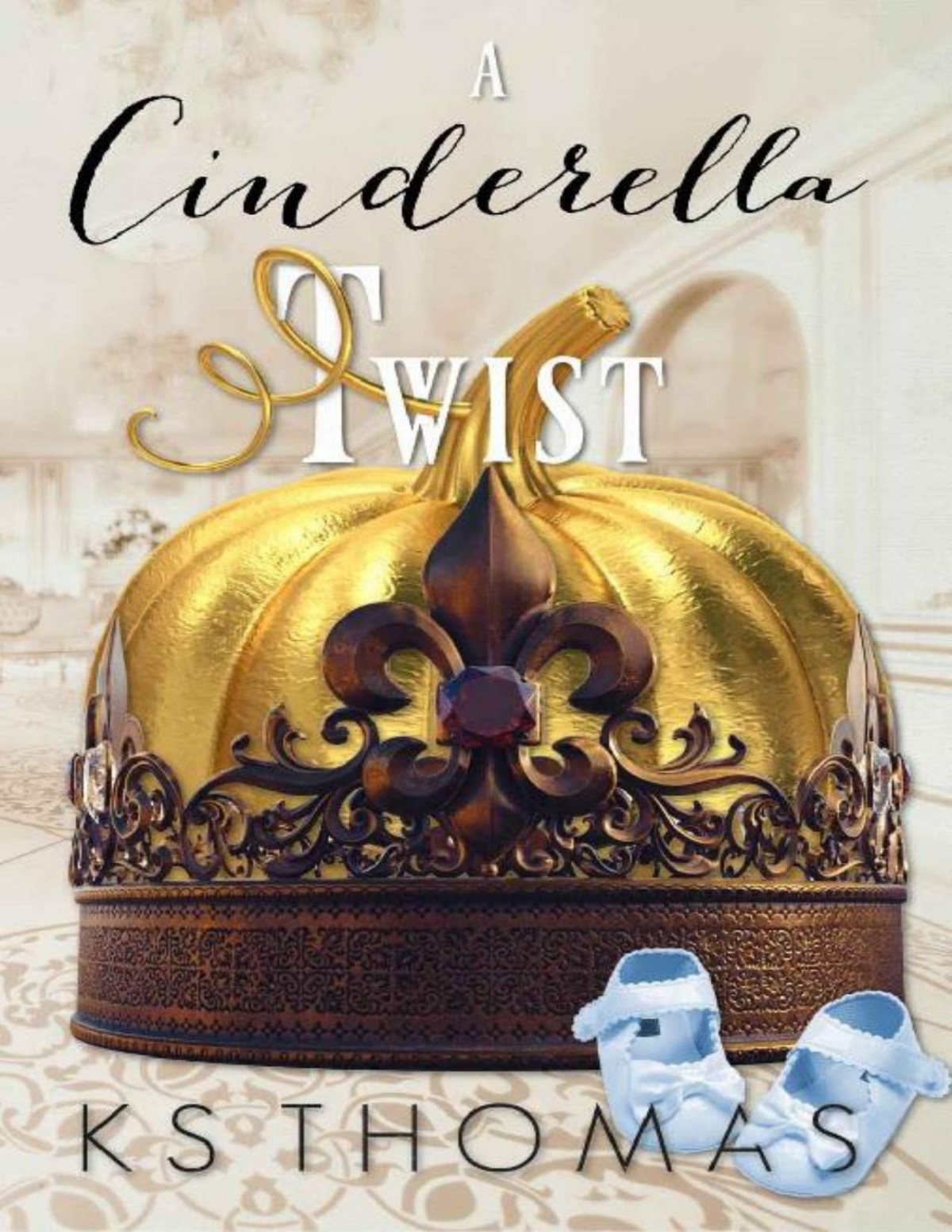 A Cinderella Twist A Contemporary Royal Romance Ks Thomas
