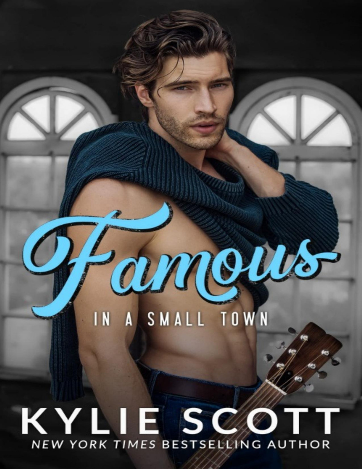 Famous In A Small Town Kylie Scott