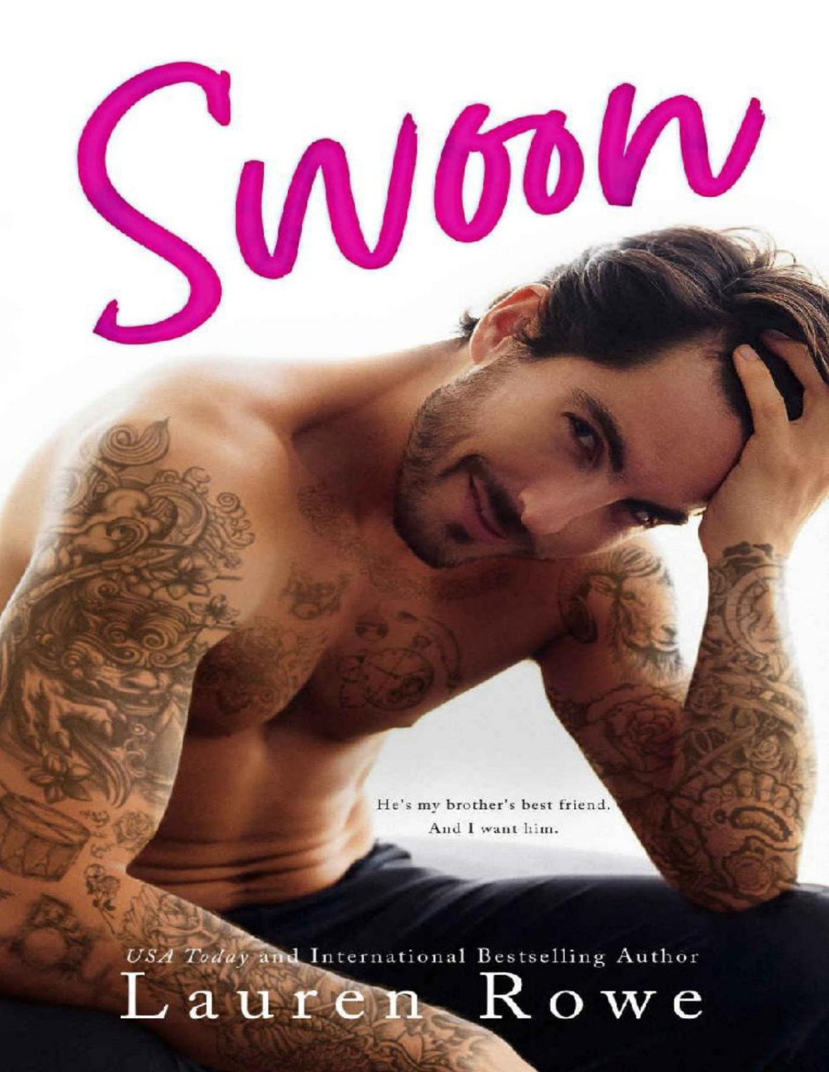 Swoon A Brothers Best Friend Standalone Romance Lauren Rowe