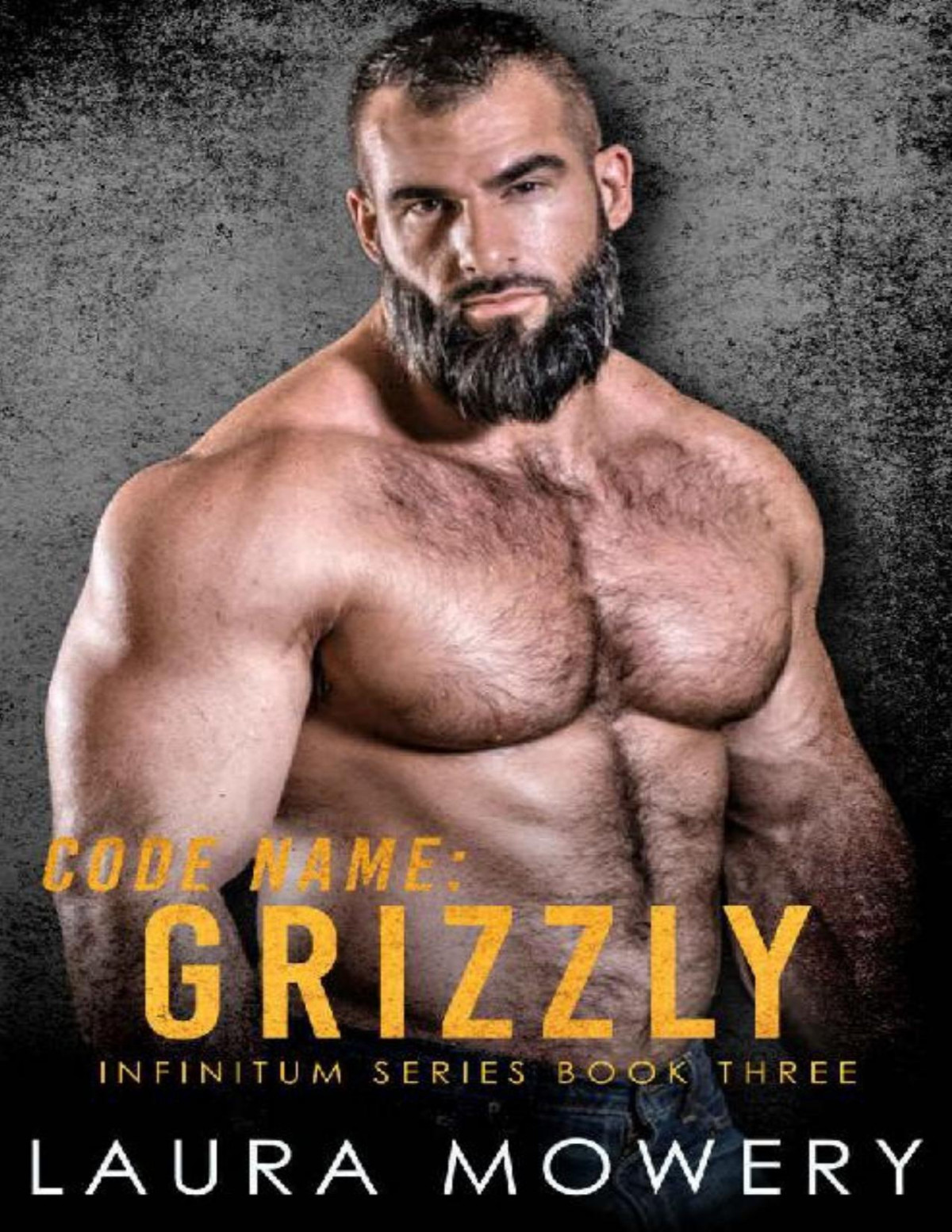 Code Name Grizzly Infinitum Series Book 3 Laura Mowery