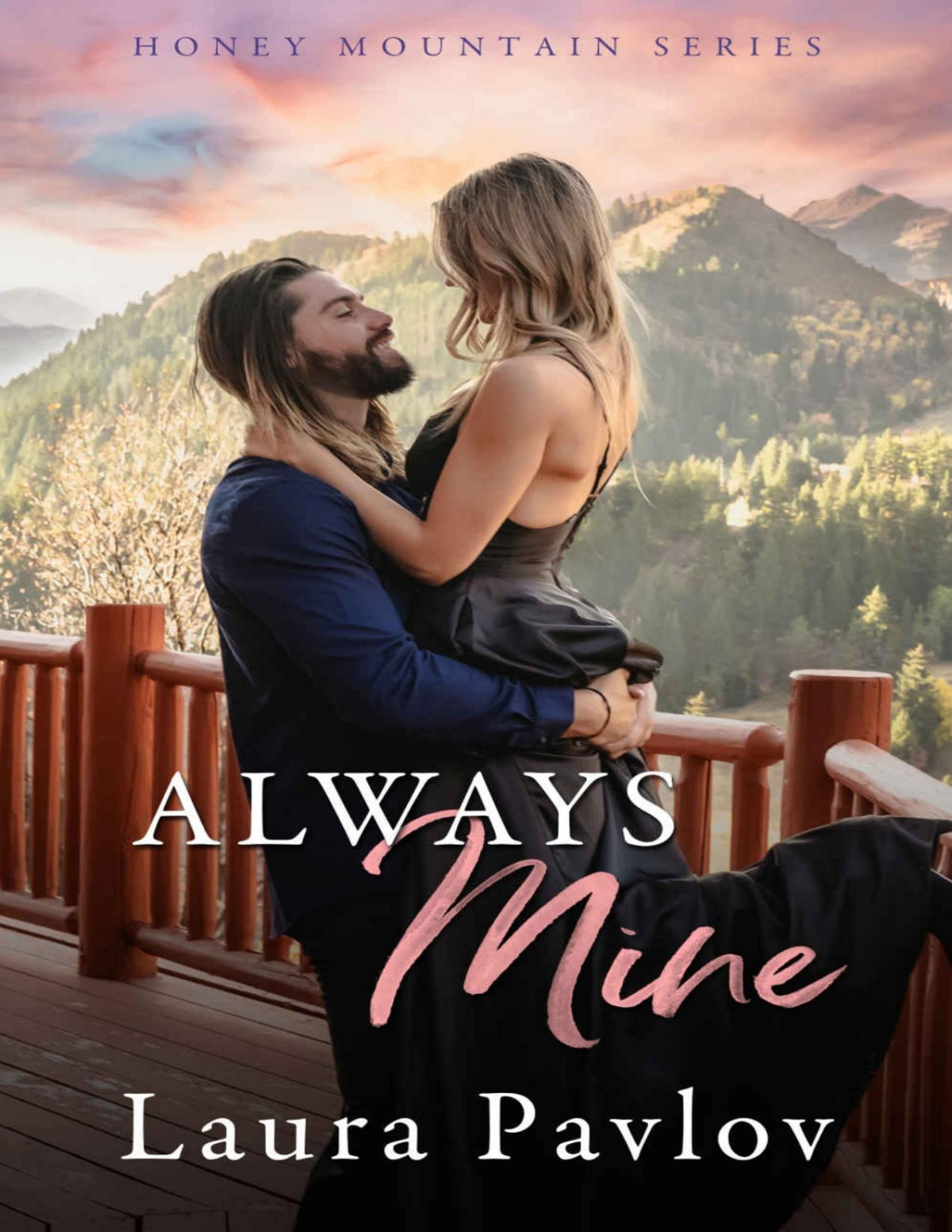 Always Mine 1st Edition Laura Pavlov