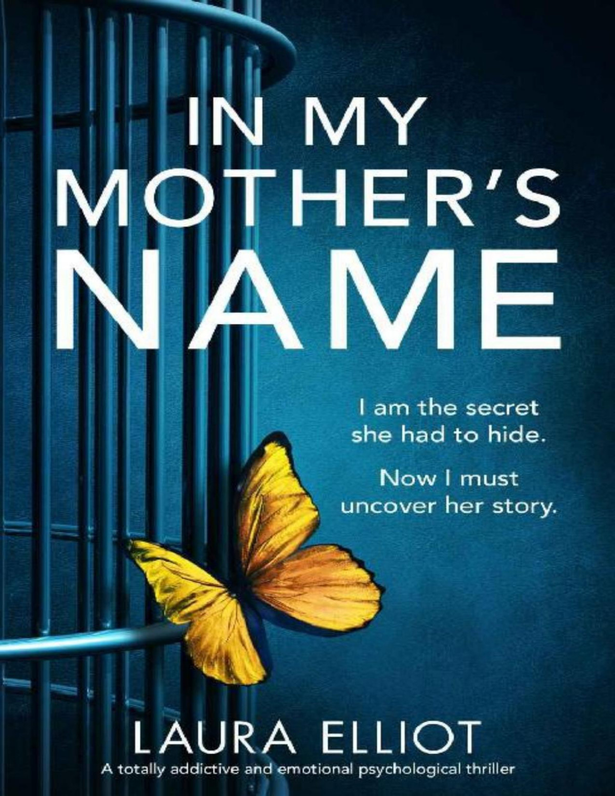 In My Mothers Name A Totally Addictive And Emotional Psychological Thriller Laura Elliot