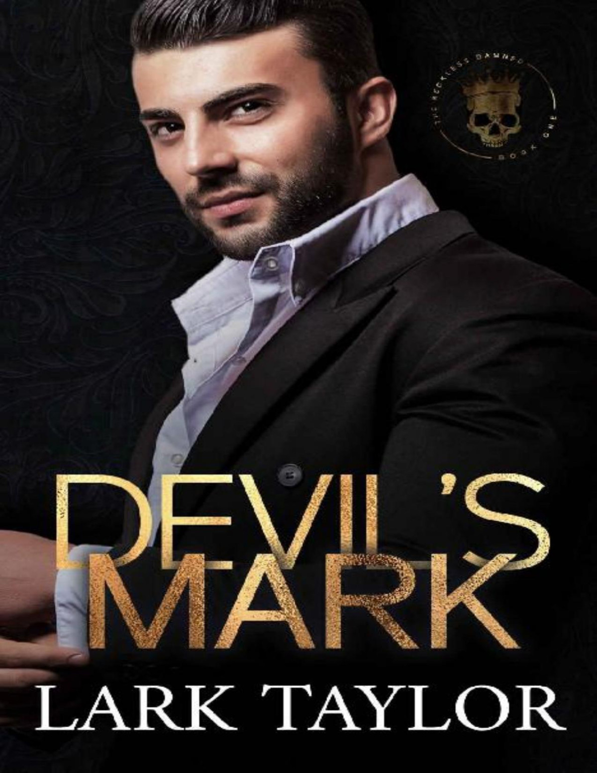 Devils Mark The Reckless Damned Book 1 Lark Taylor