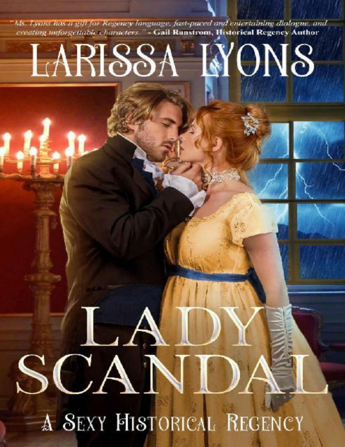 Lady Scandal A Sexy Historical Regency Larissa Lyons