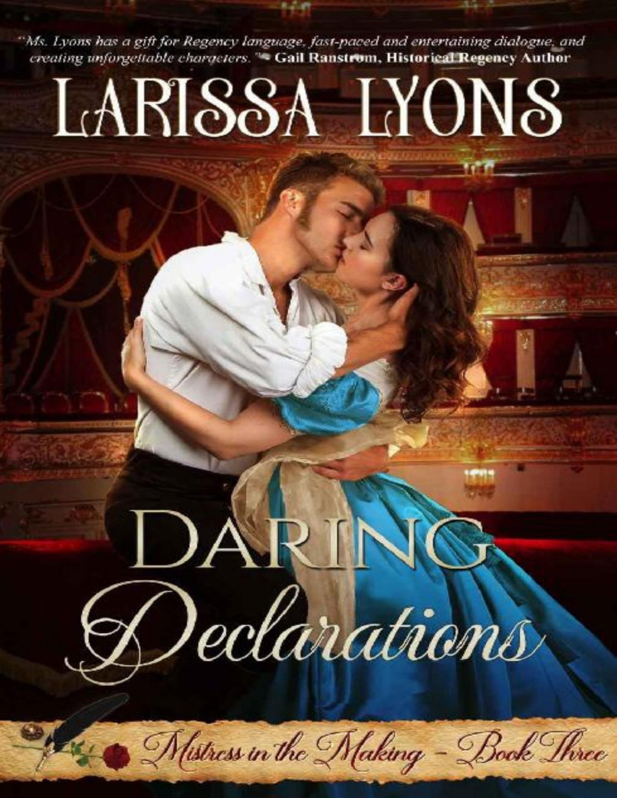 Daring Declarations A Fun And Steamy Historical Regency Mistress In The Making Book 3 Larissa Lyons