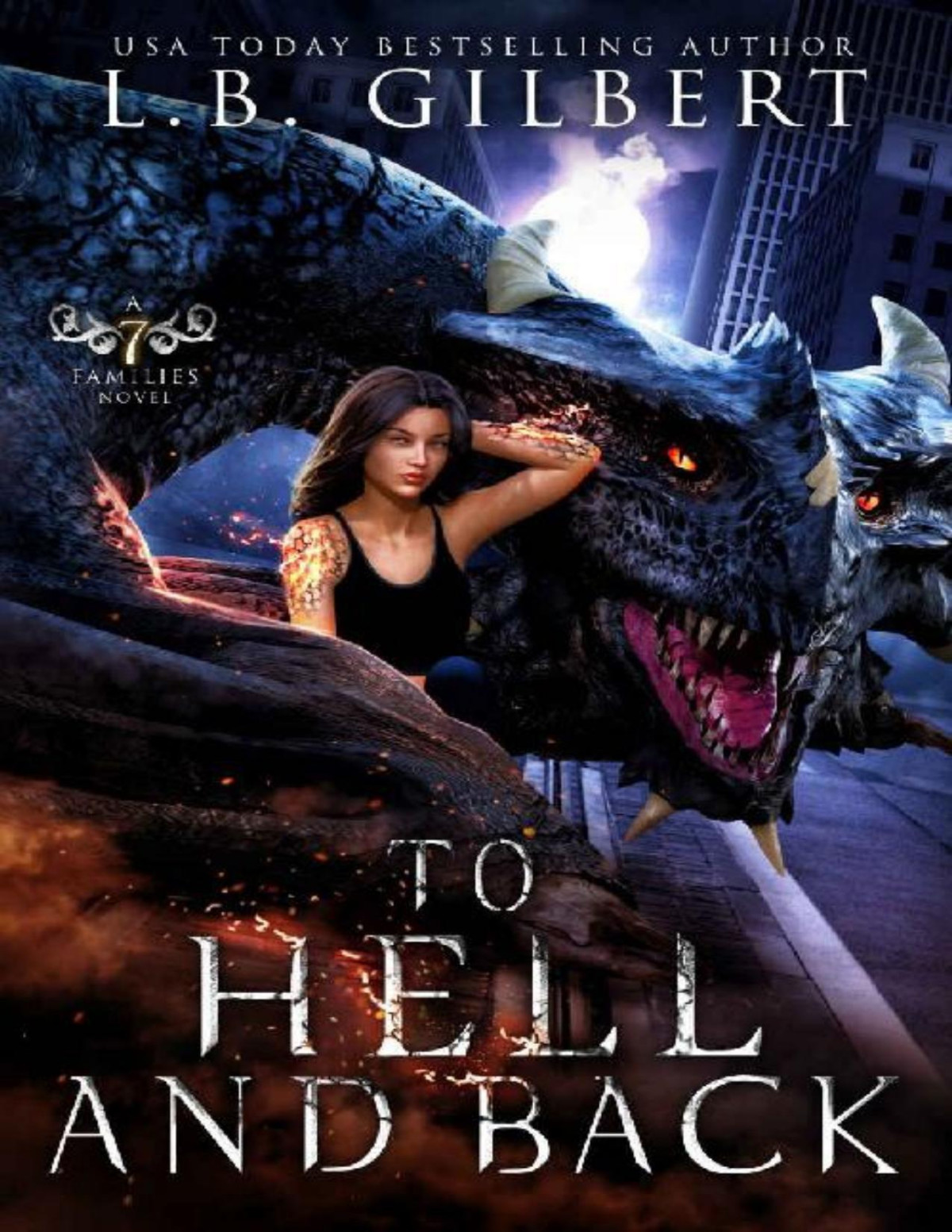To Hell And Back A Seven Families Novel Lb Gilbert Lucy Leroux